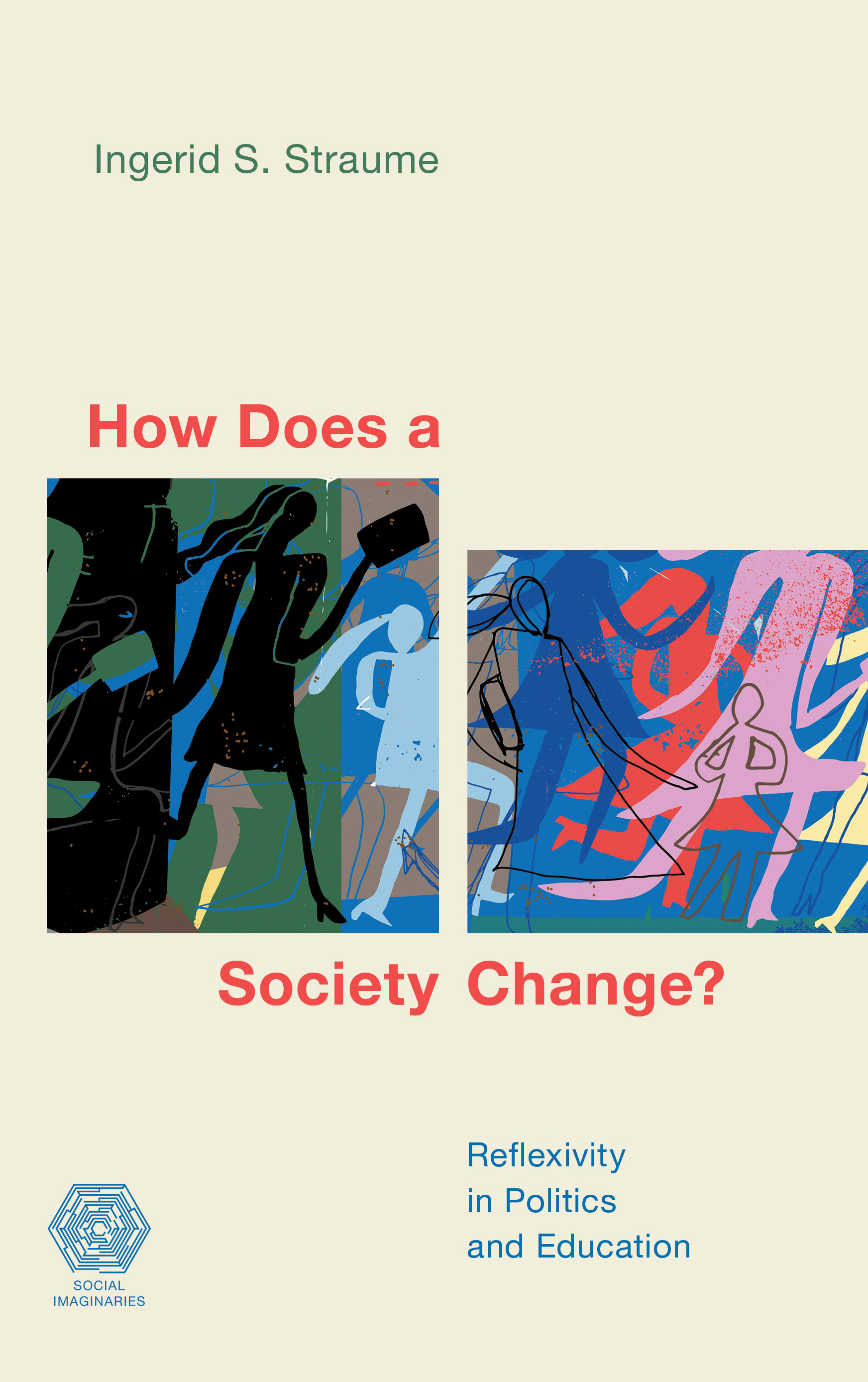 How Does a Society Change?: Reflexivity in Politics and Education