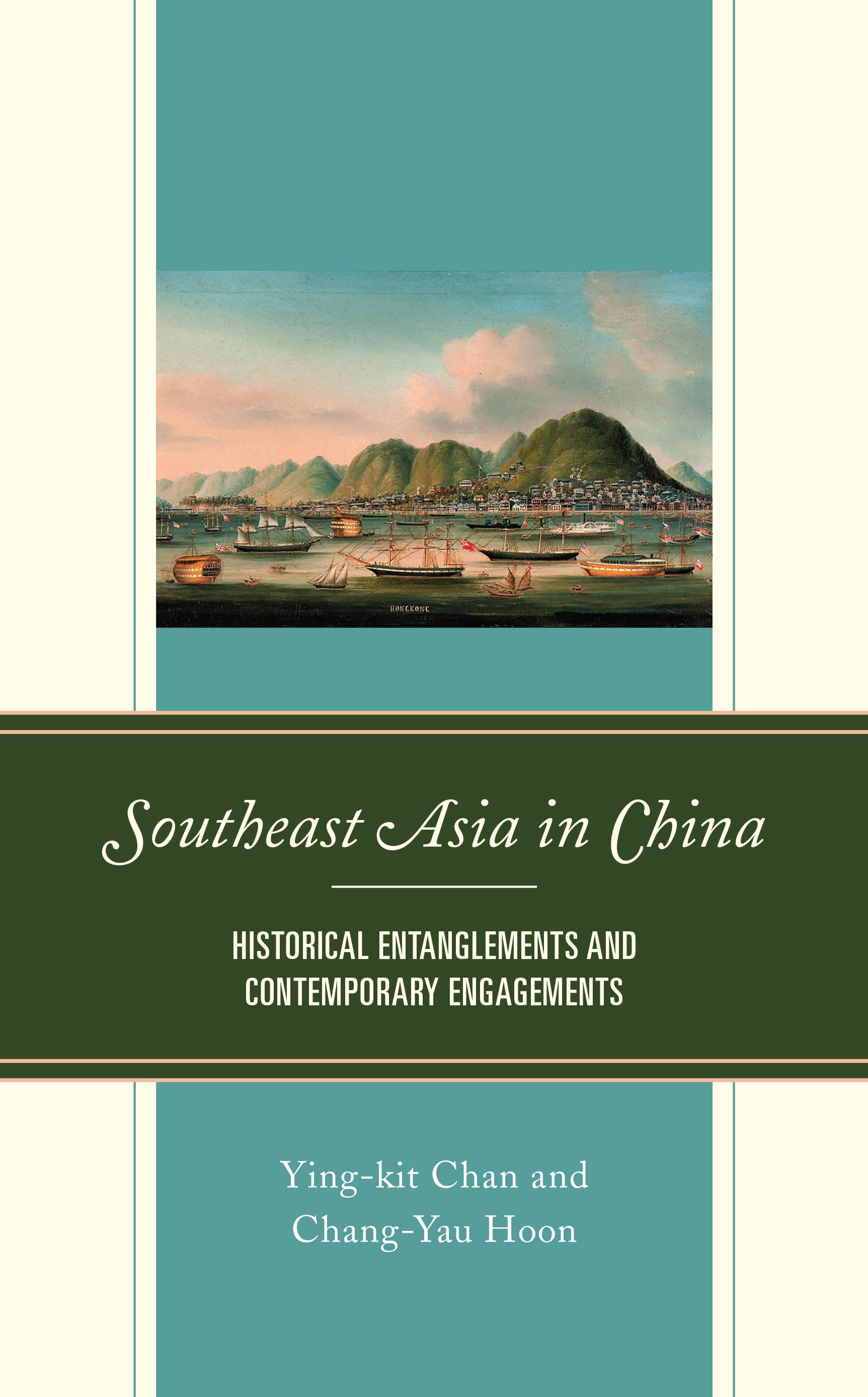 Southeast Asia in China: Historical Entanglements and Contemporary Engagements
