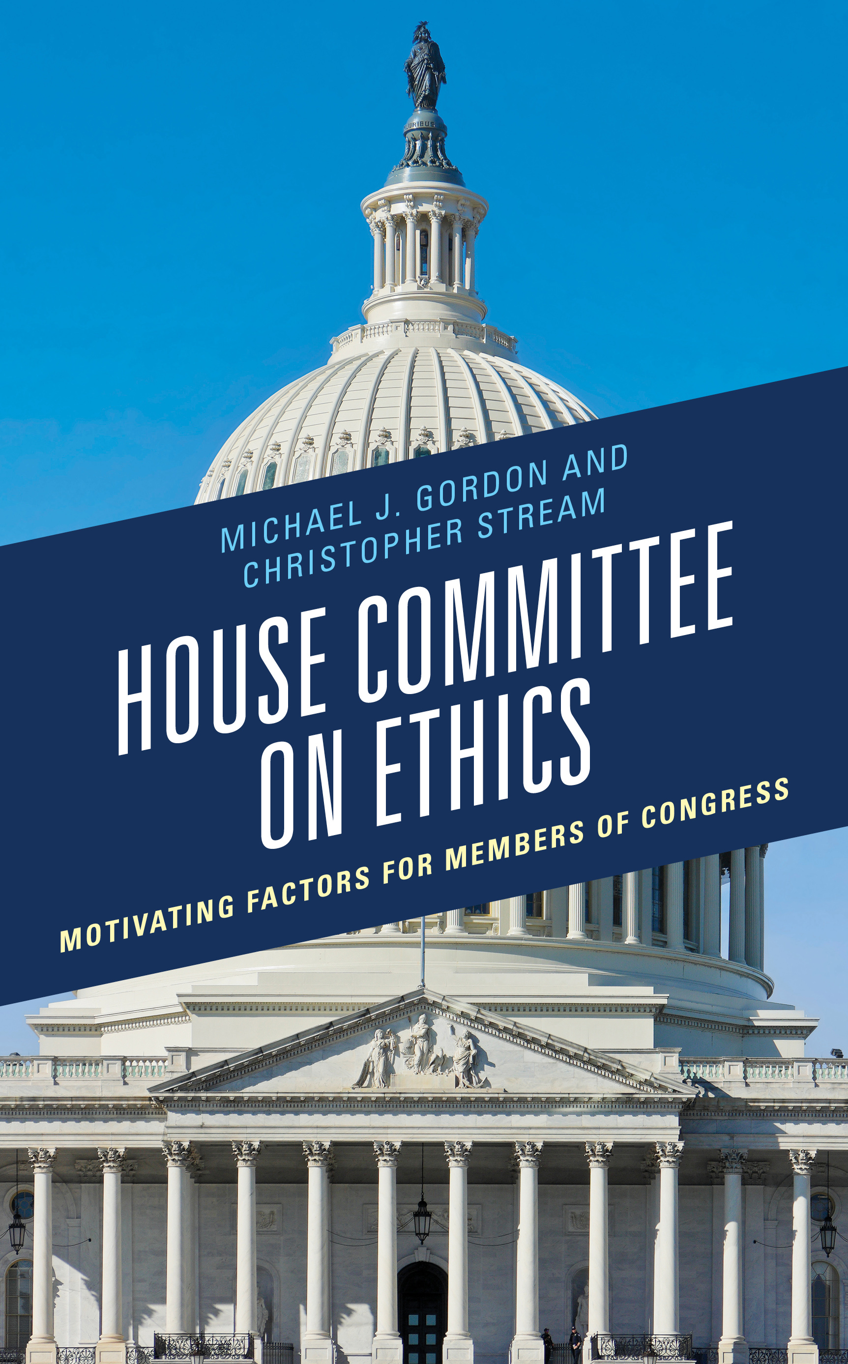 House Committee on Ethics: Motivating Factors for Members of Congress