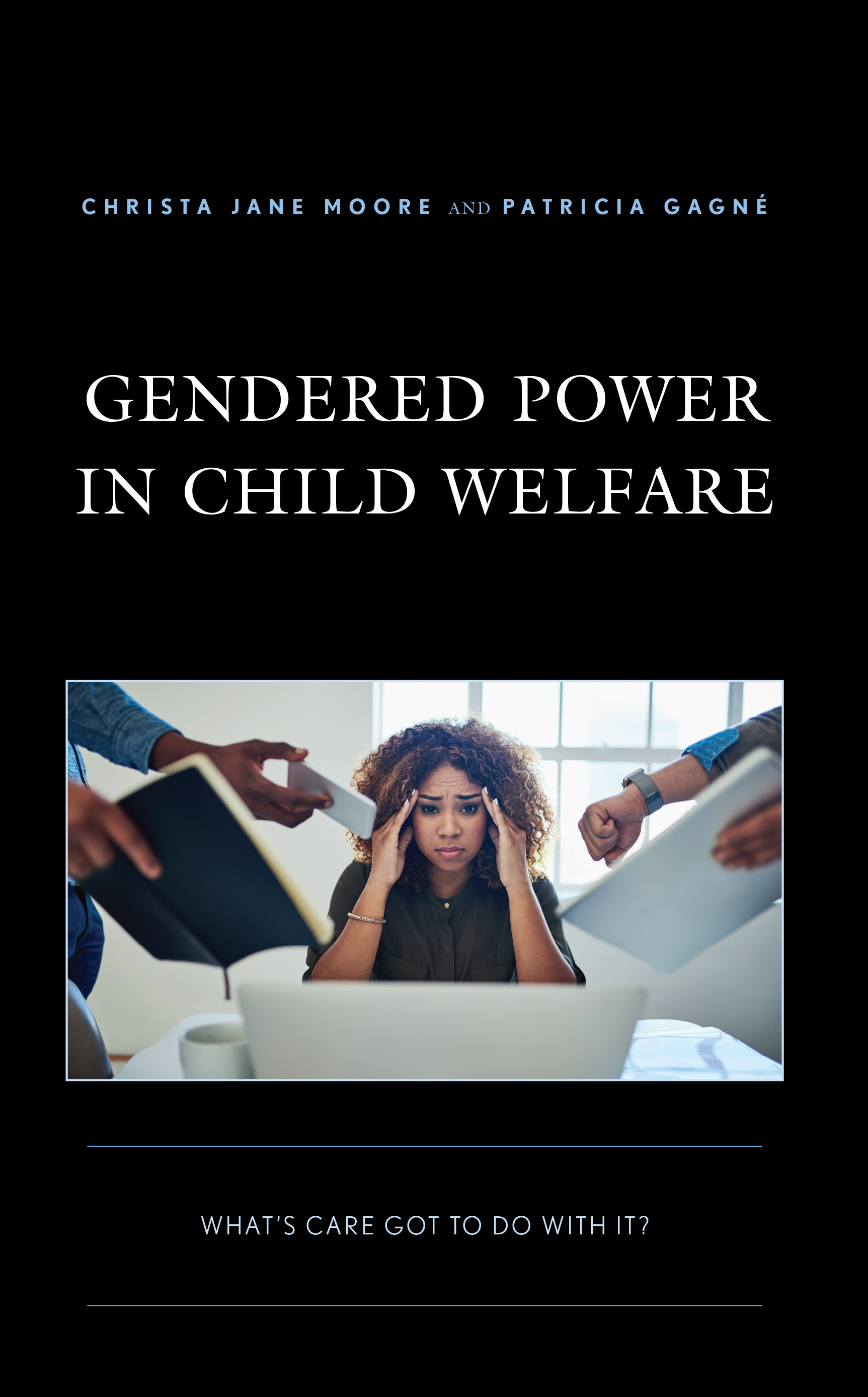 Gendered Power in Child Welfare: What’s Care Got to Do with It?