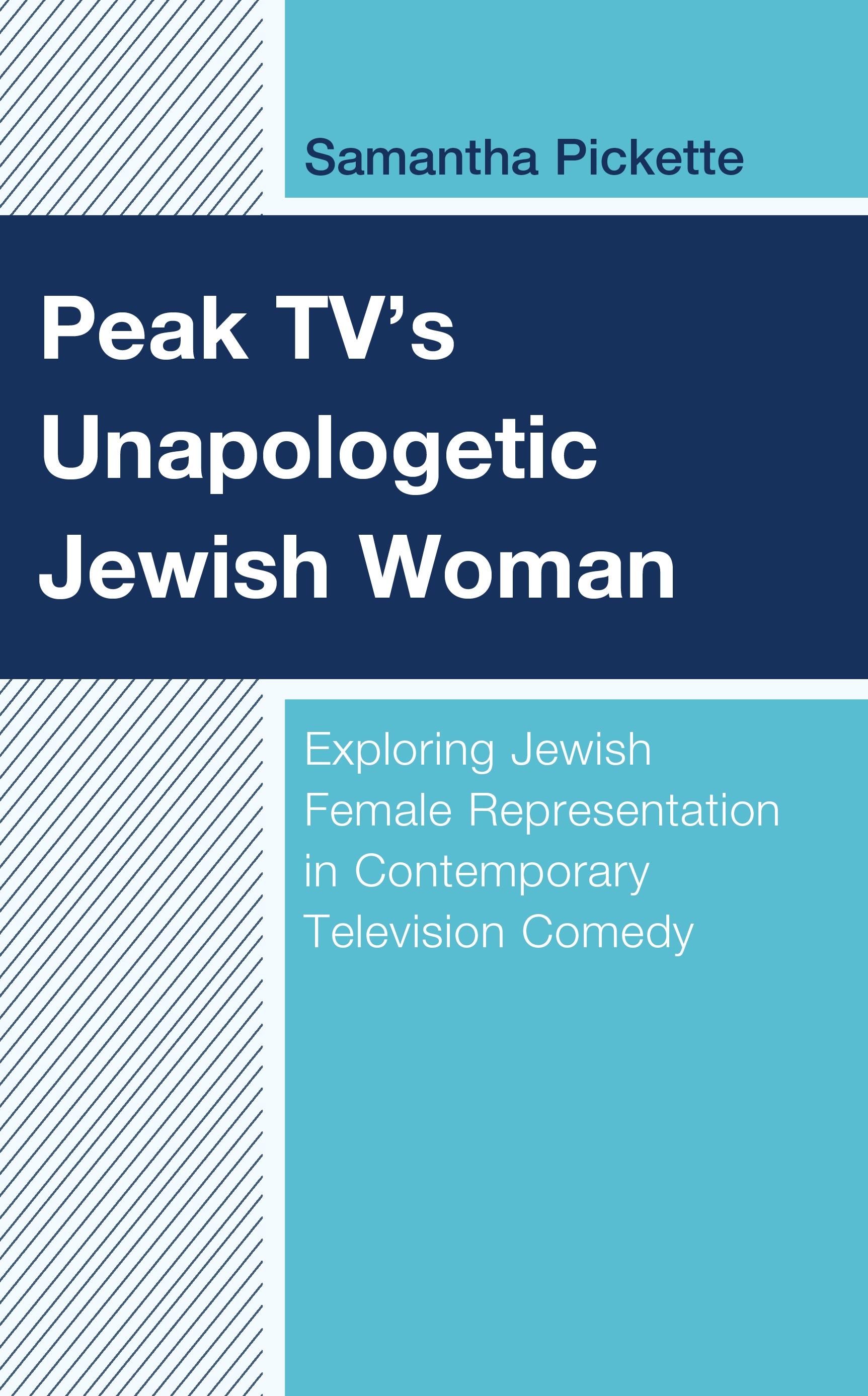 Peak TV’s Unapologetic Jewish Woman: Exploring Jewish Female Representation in Contemporary Television Comedy