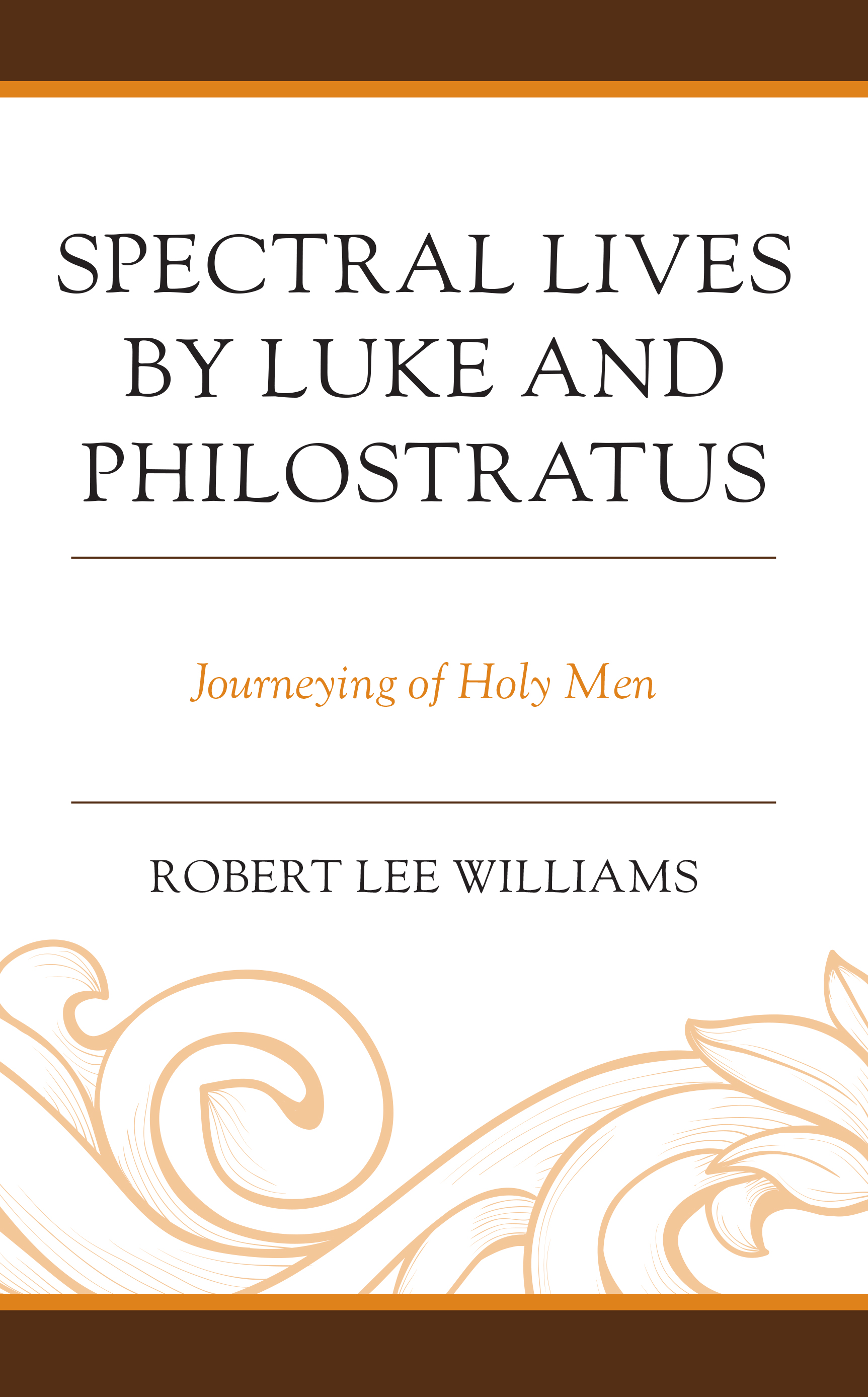 Spectral Lives by Luke and Philostratus: Journeying of Holy Men