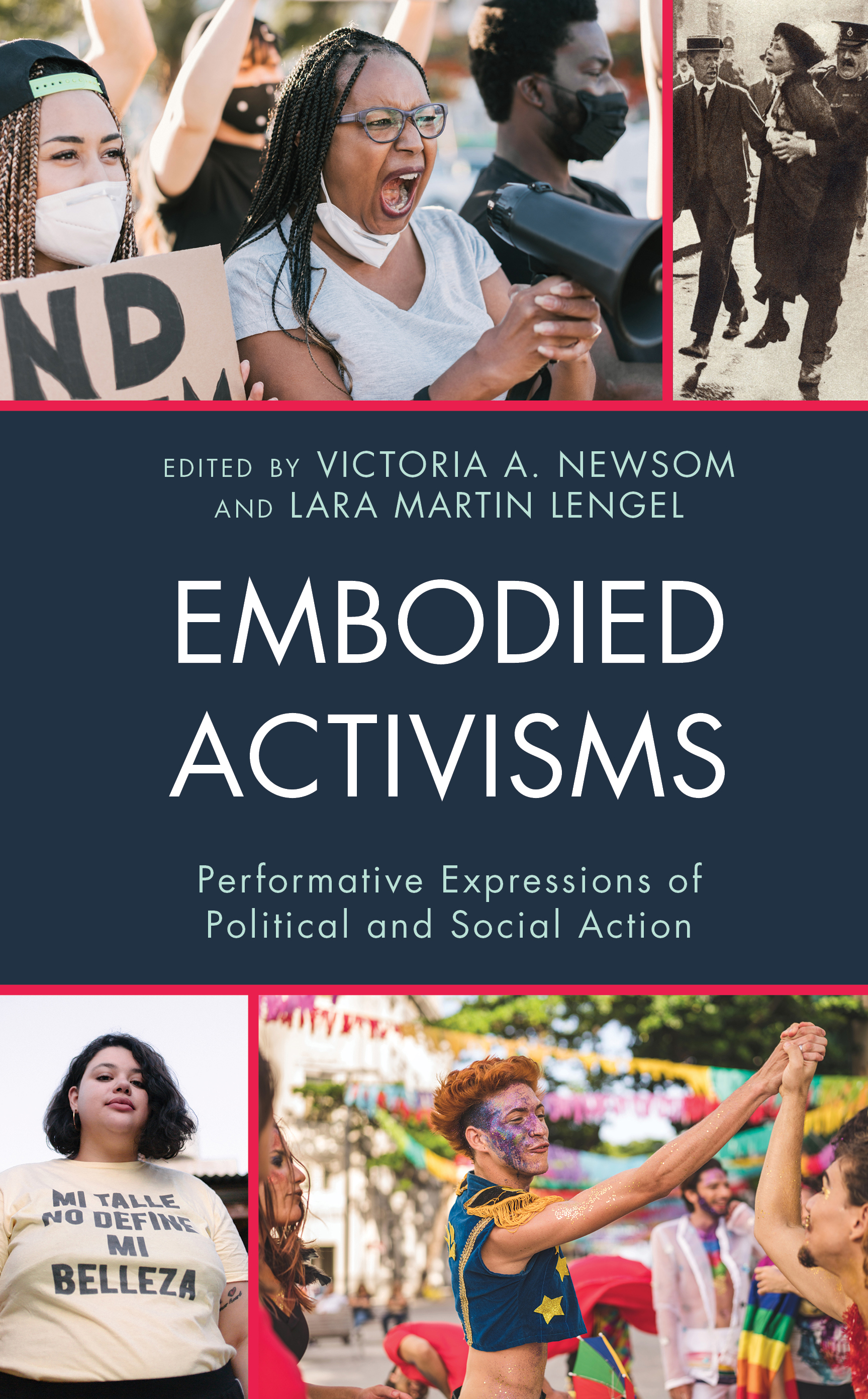 Embodied Activisms: Performative Expressions of Political and Social Action