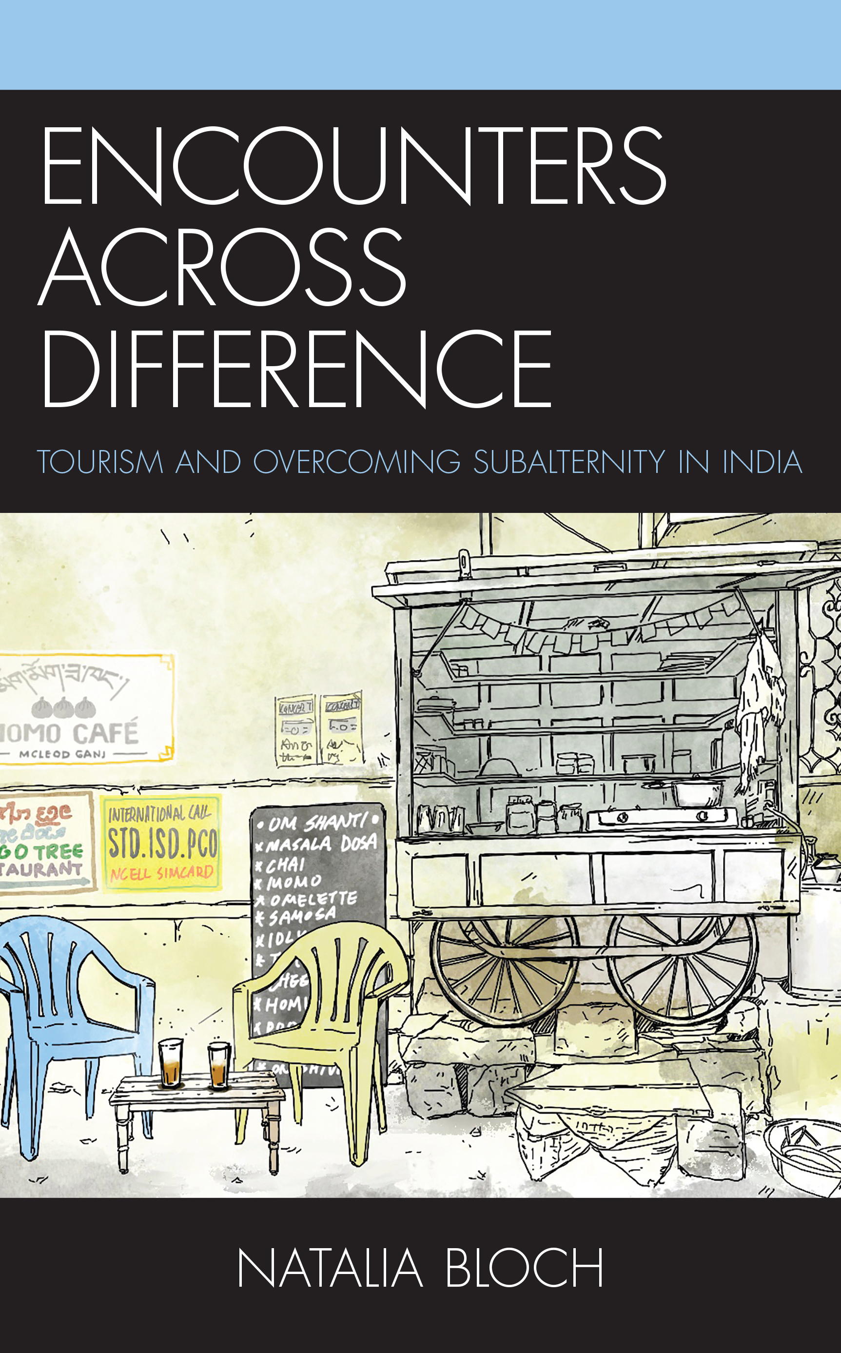 Encounters across Difference: Tourism and Overcoming Subalternity in India