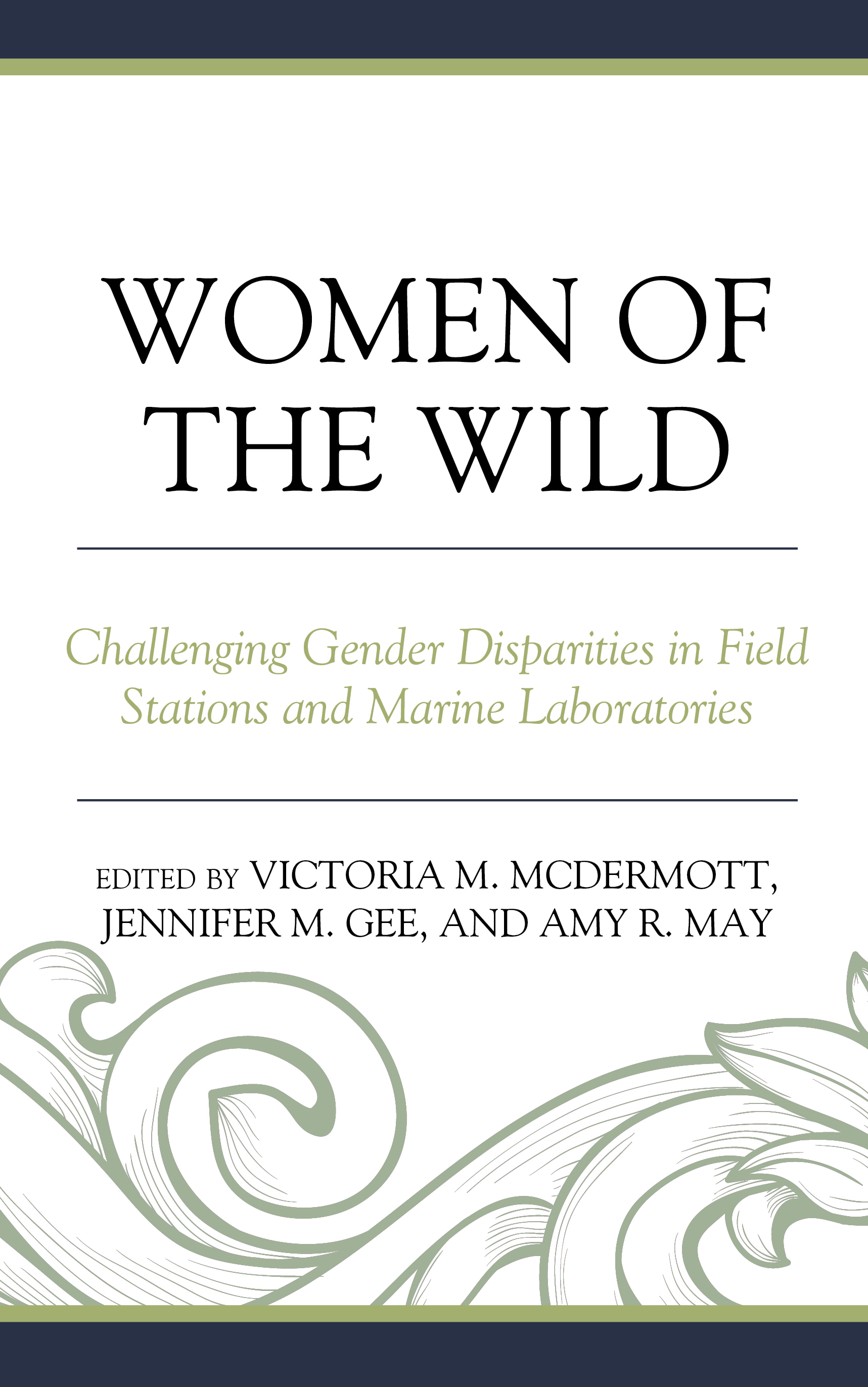Women of the Wild: Challenging Gender Disparities in Field Stations and Marine Laboratories
