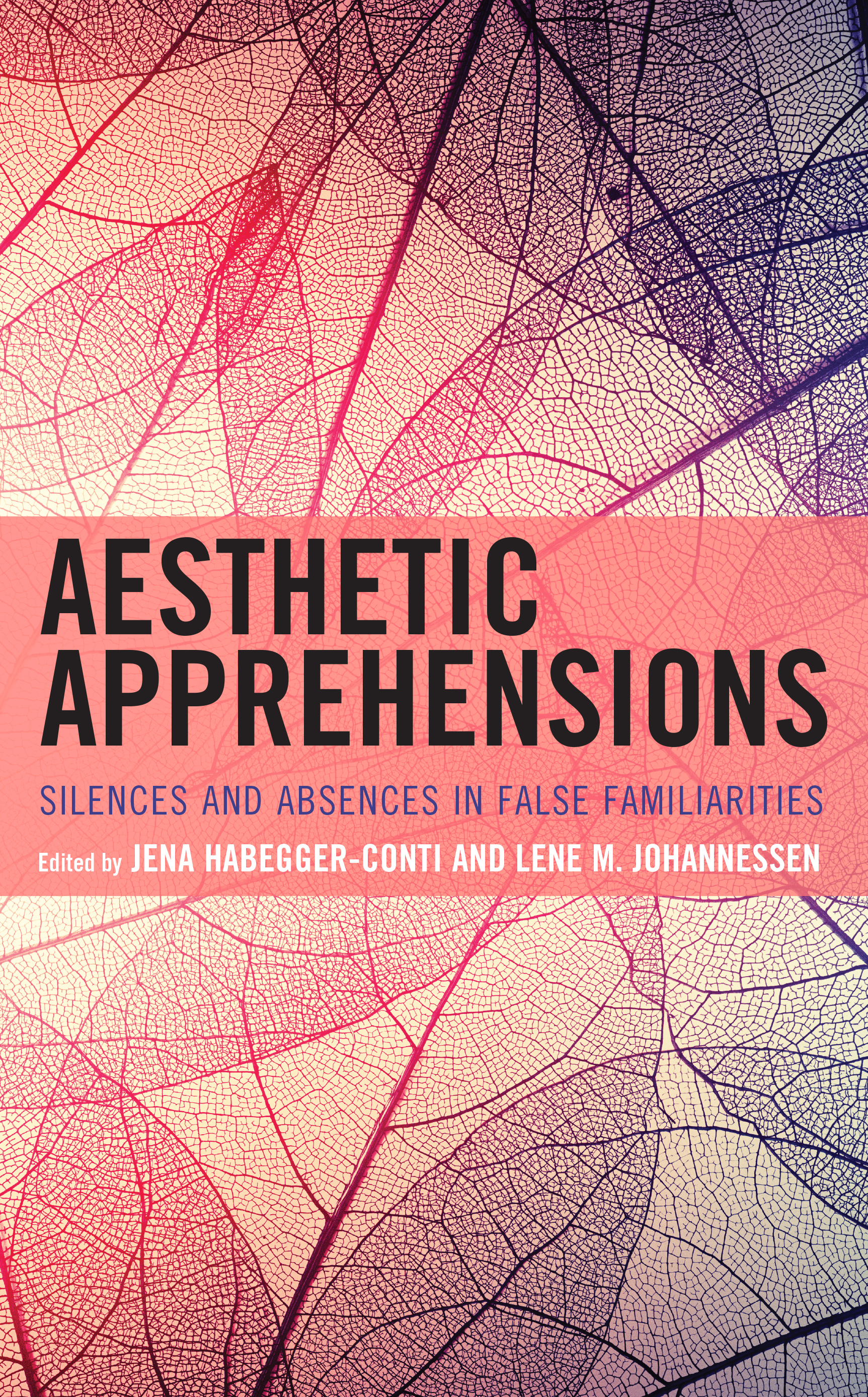 Aesthetic Apprehensions: Silence and Absence in False Familiarities