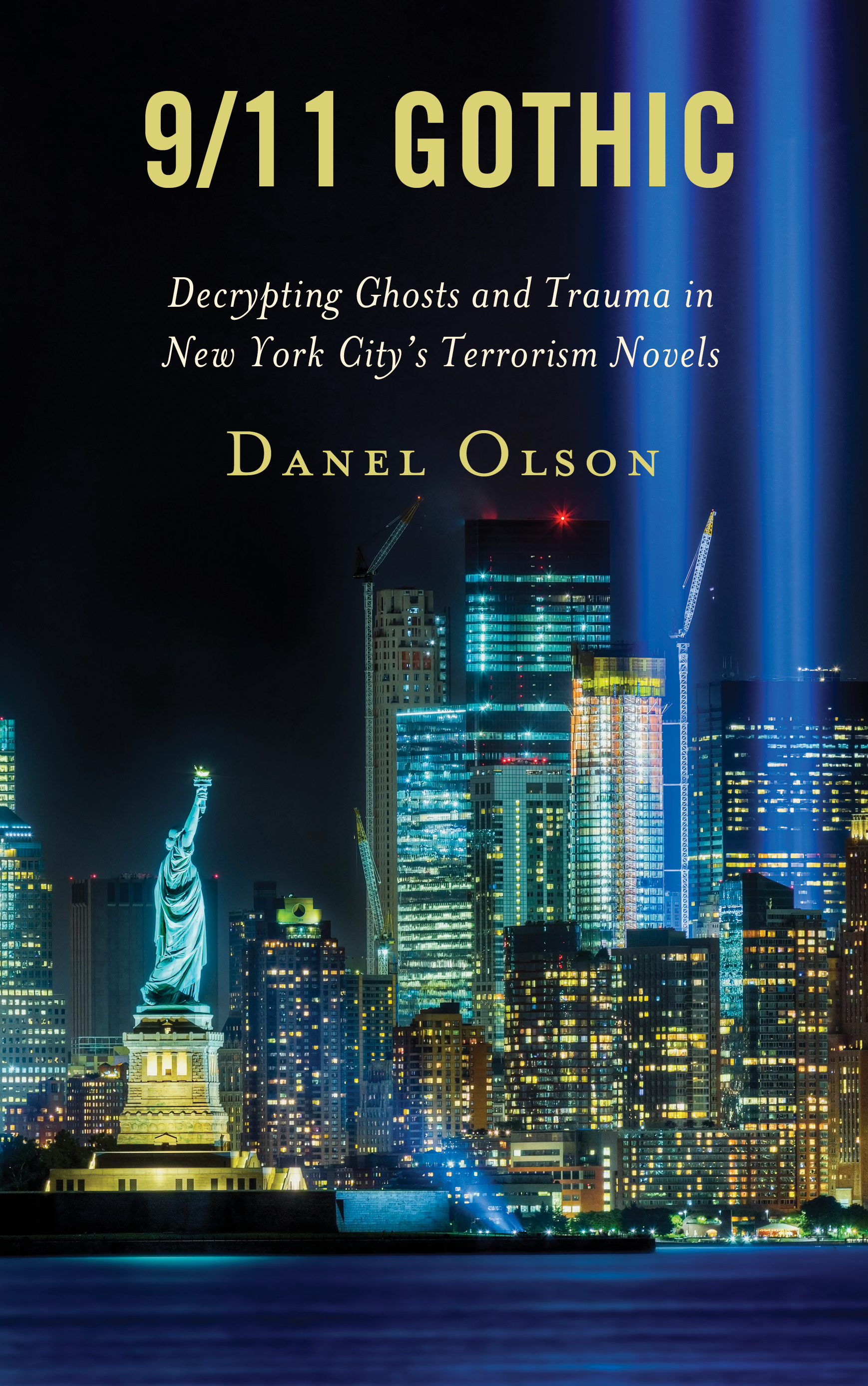 9/11 Gothic: Decrypting Ghosts and Trauma in New York City’s Terrorism Novels