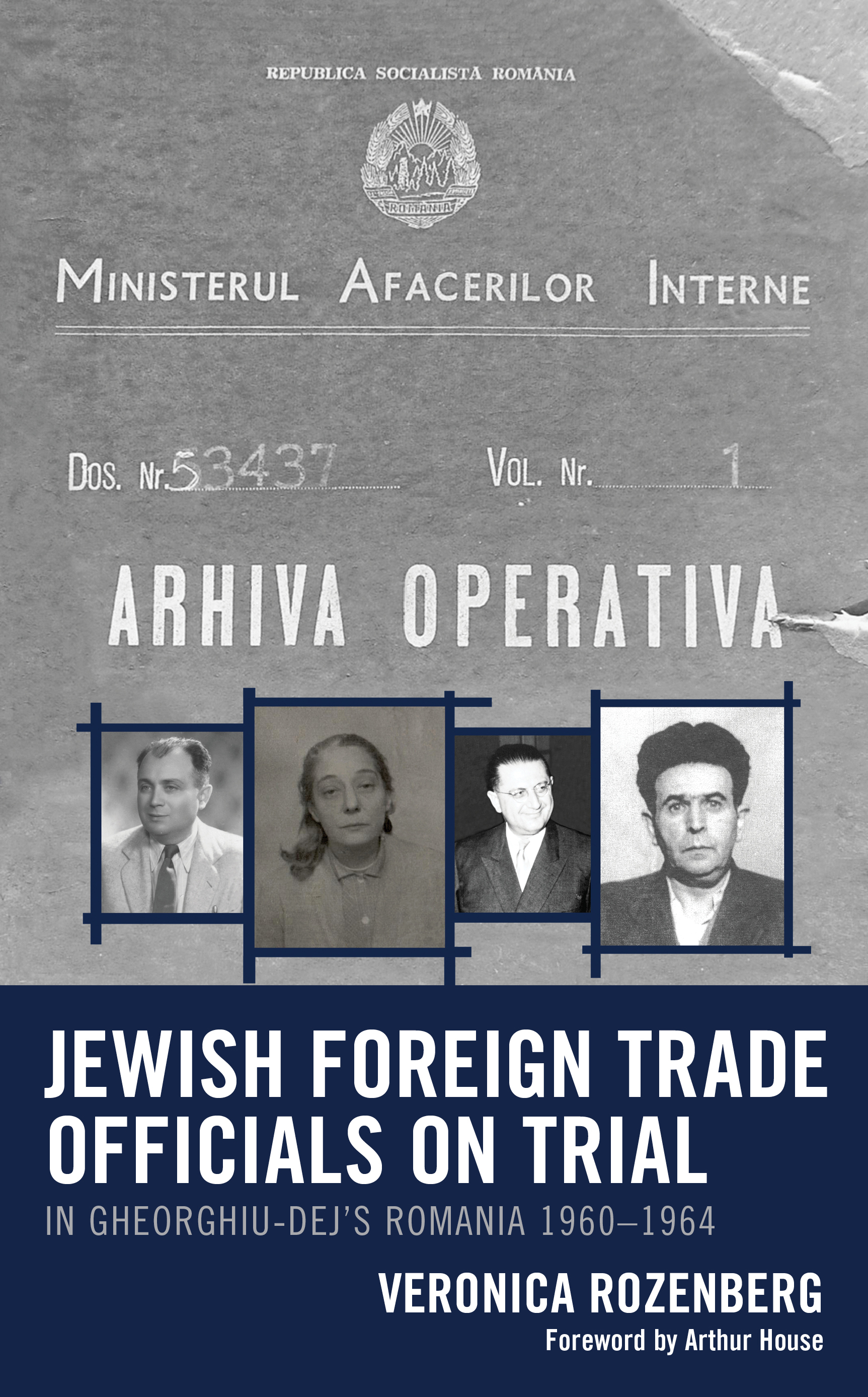 Jewish Foreign Trade Officials on Trial: In Gheorghiu-Dej's Romania 1960-1964