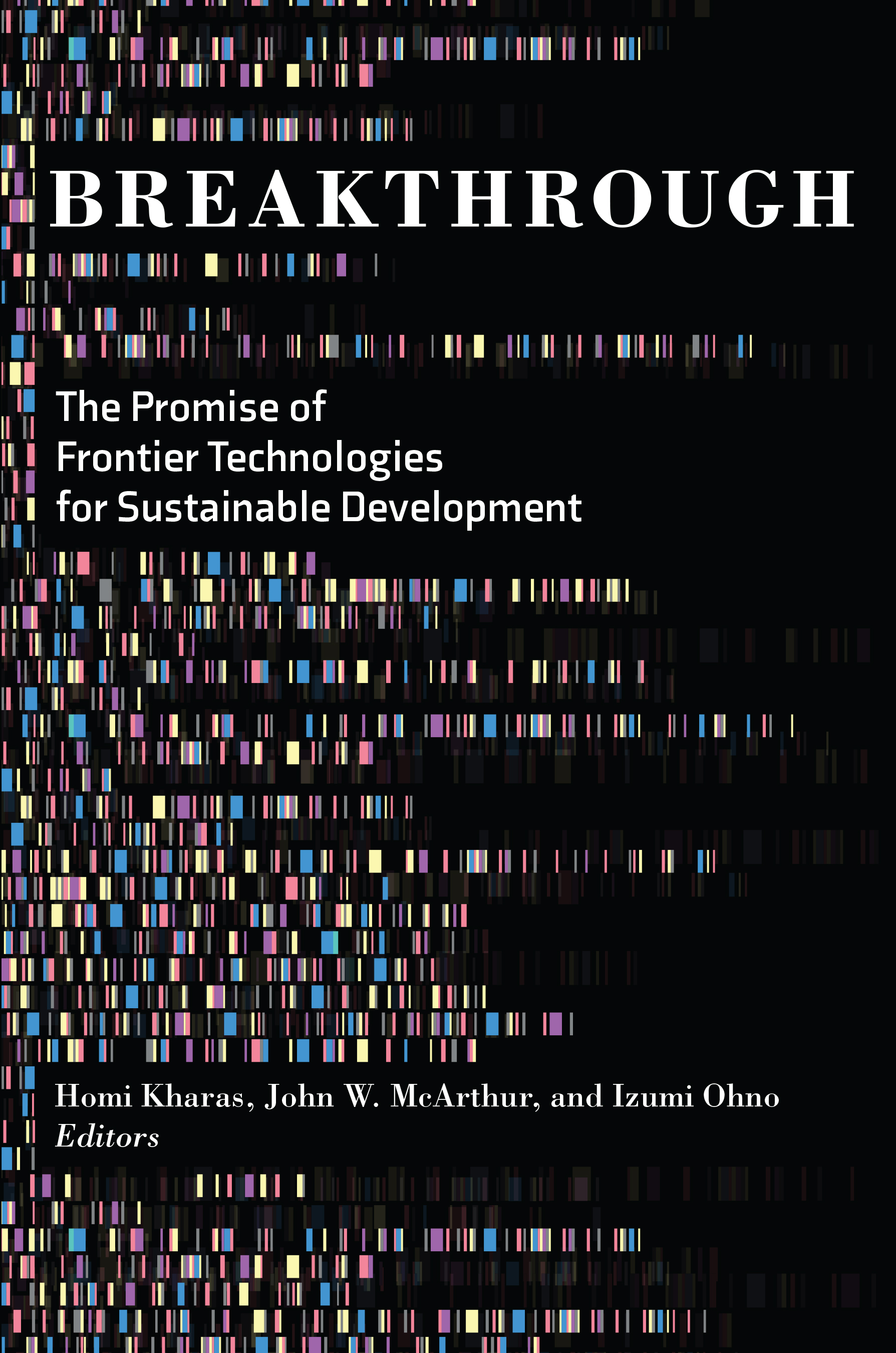 Breakthrough: The Promise of Frontier Technologies for Sustainable Development