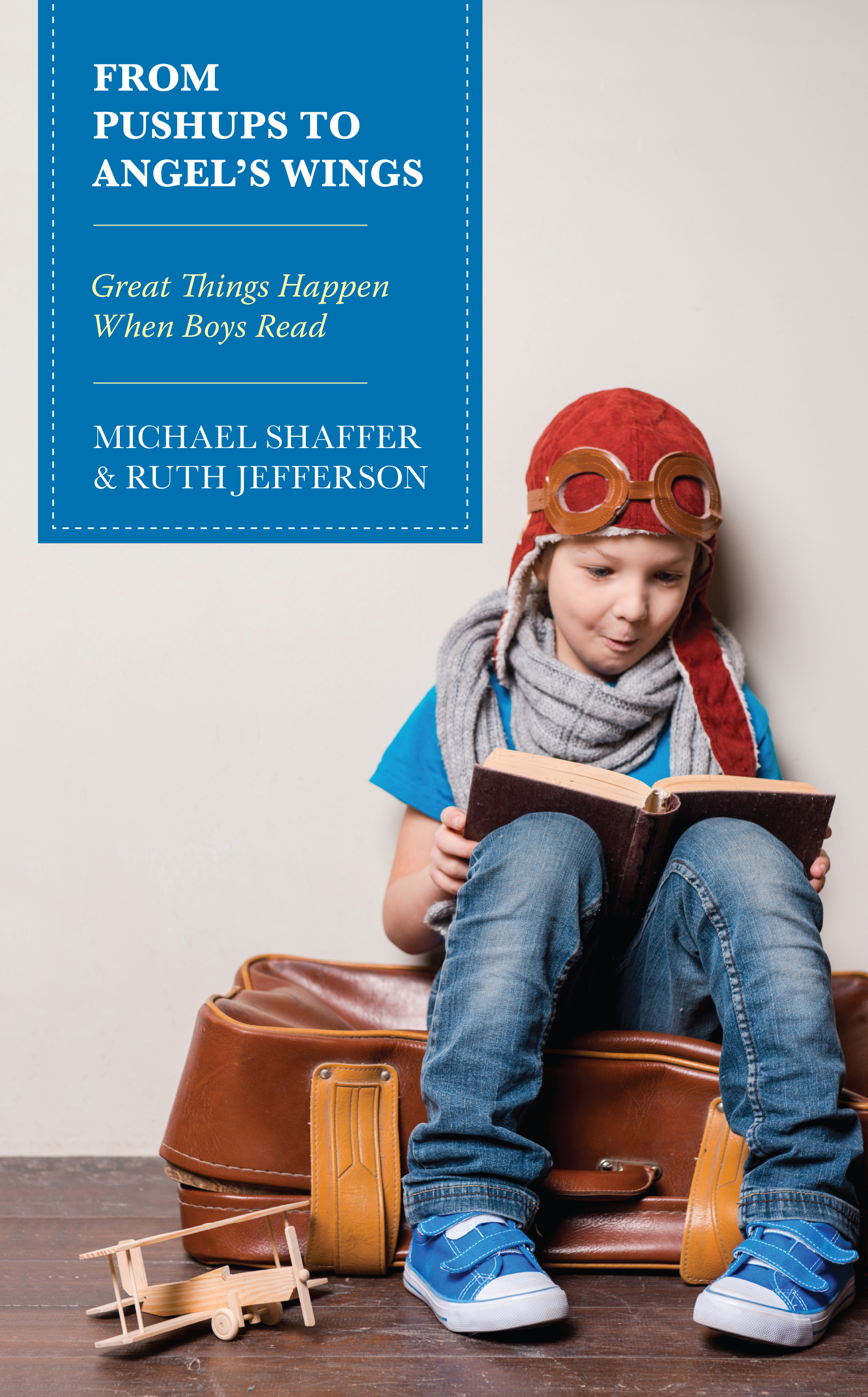 From Pushups to Angel’s Wings: Great Things Happen When Boys Read
