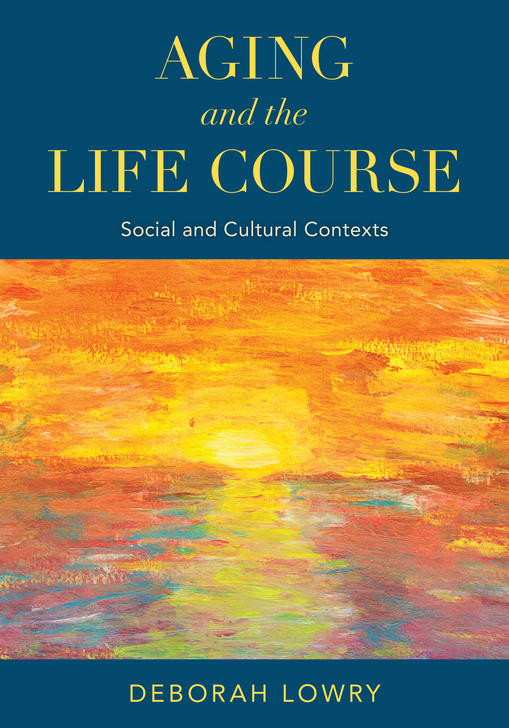 Aging and the Life Course: Social and Cultural Contexts