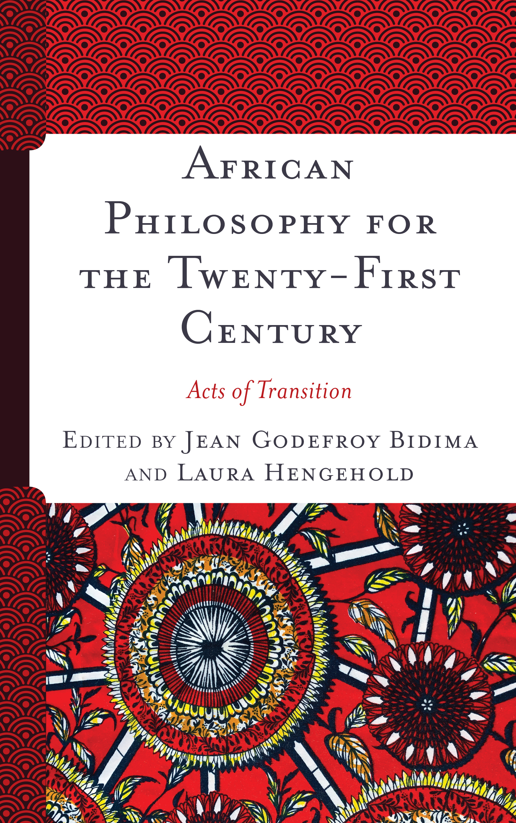 African Philosophy for the Twenty-First Century: Acts of Transition