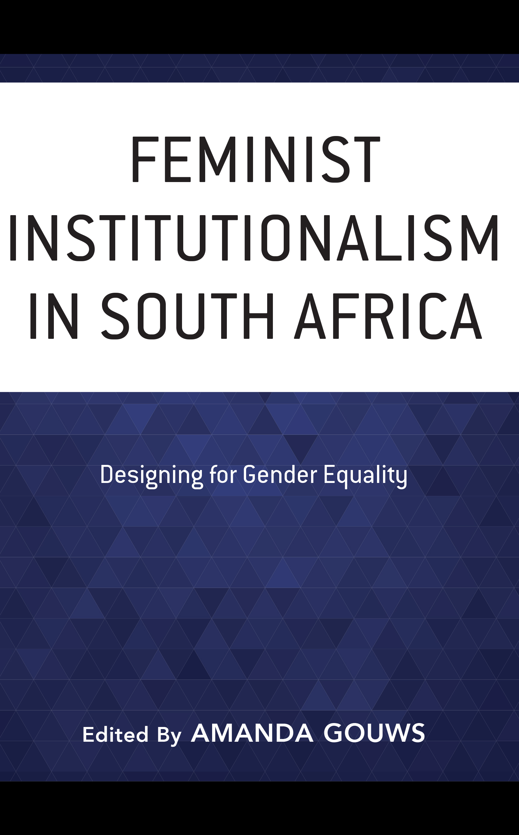 Feminist Institutionalism in South Africa: Designing for Gender Equality