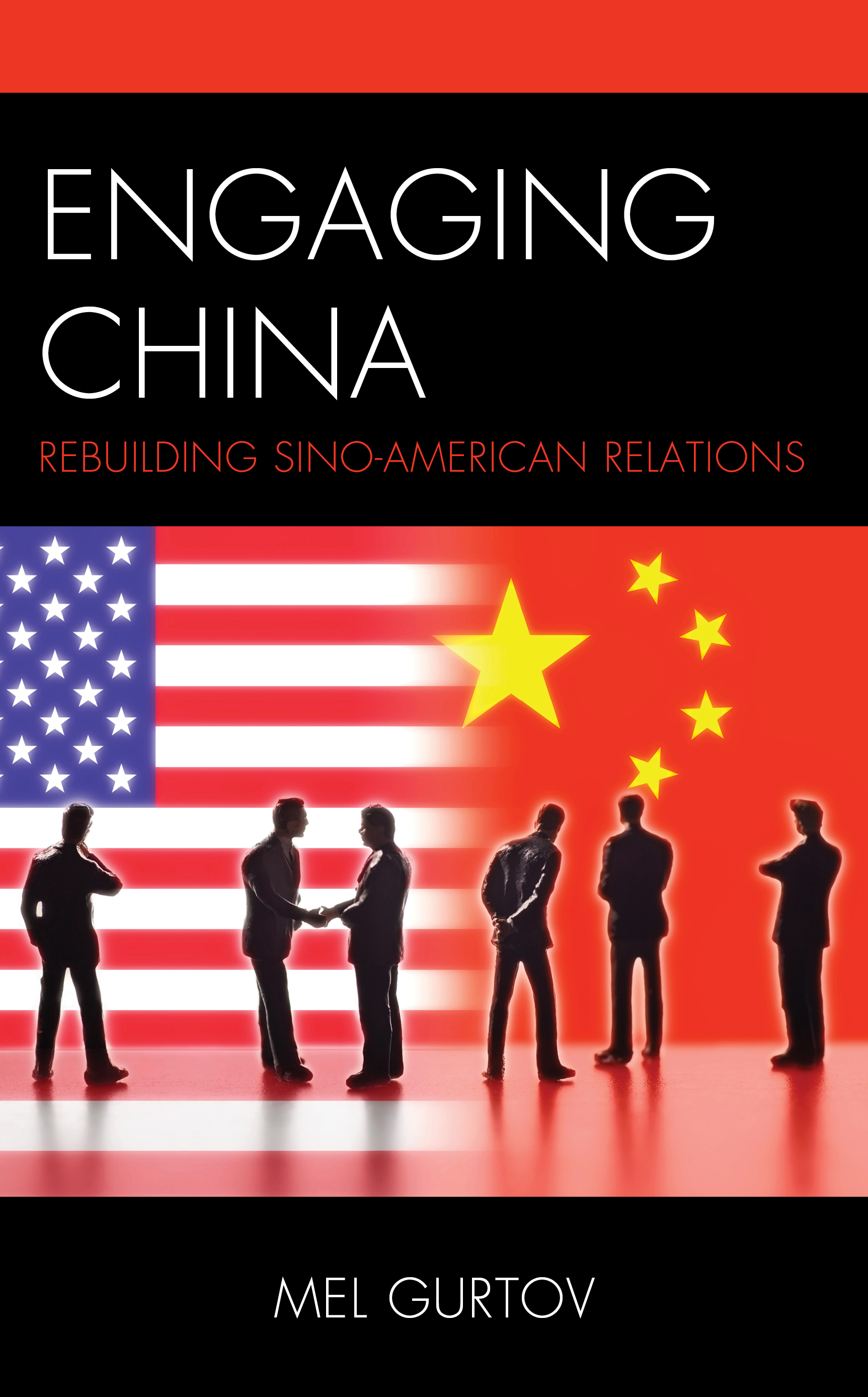 Engaging China: Rebuilding Sino-American Relations