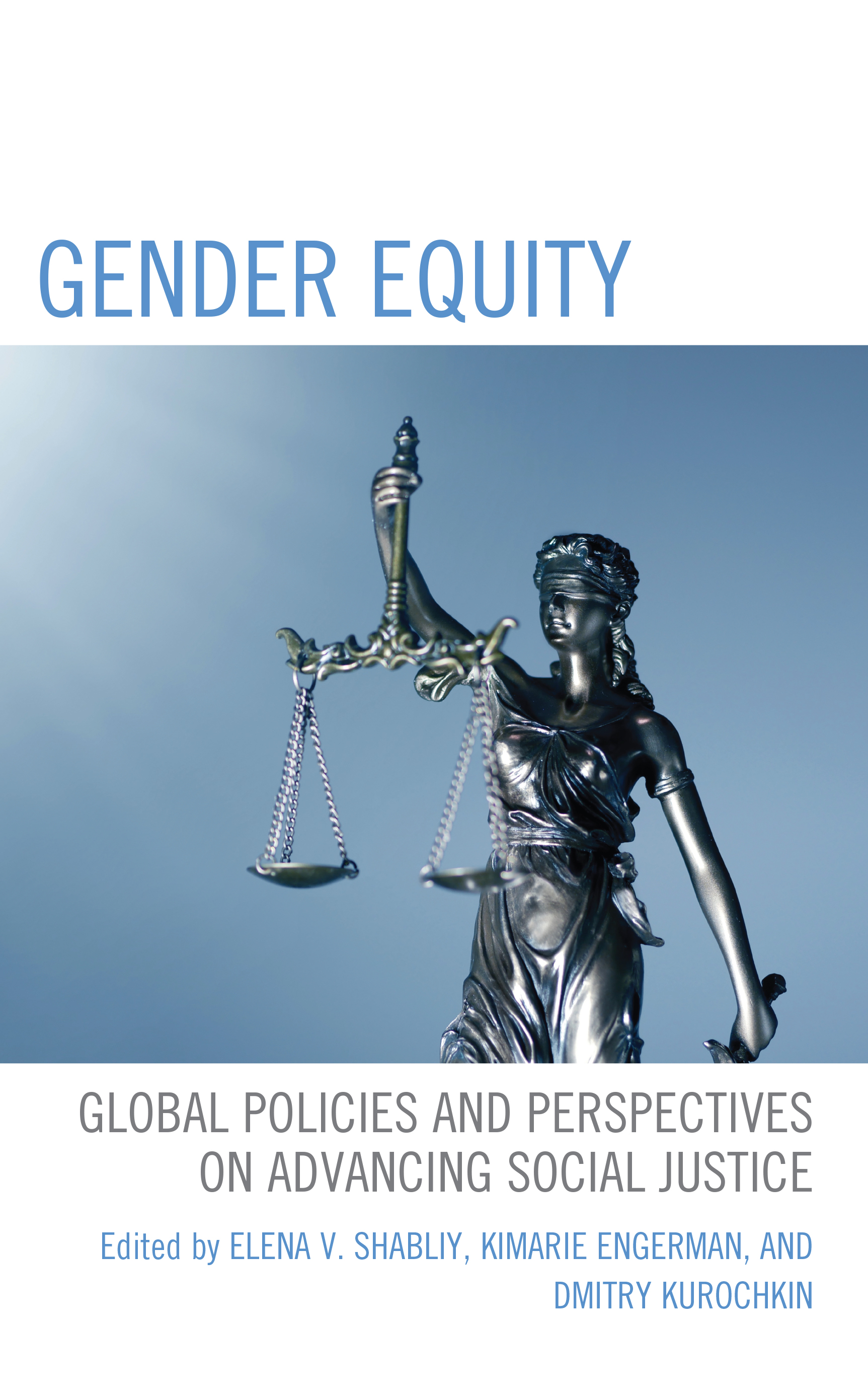 Gender Equity: Global Policies and Perspectives on Advancing Social Justice