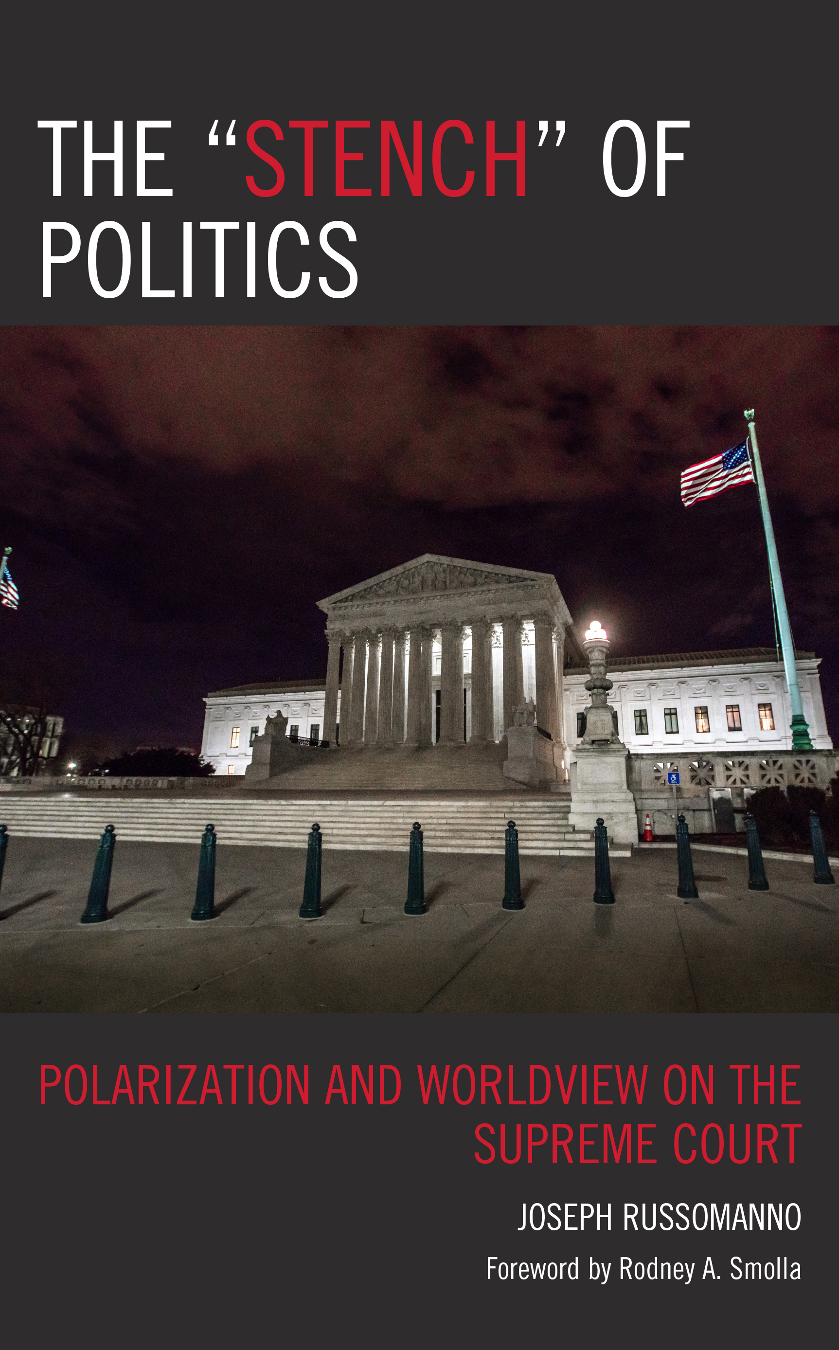 The “Stench” of Politics: Polarization and Worldview on the Supreme Court