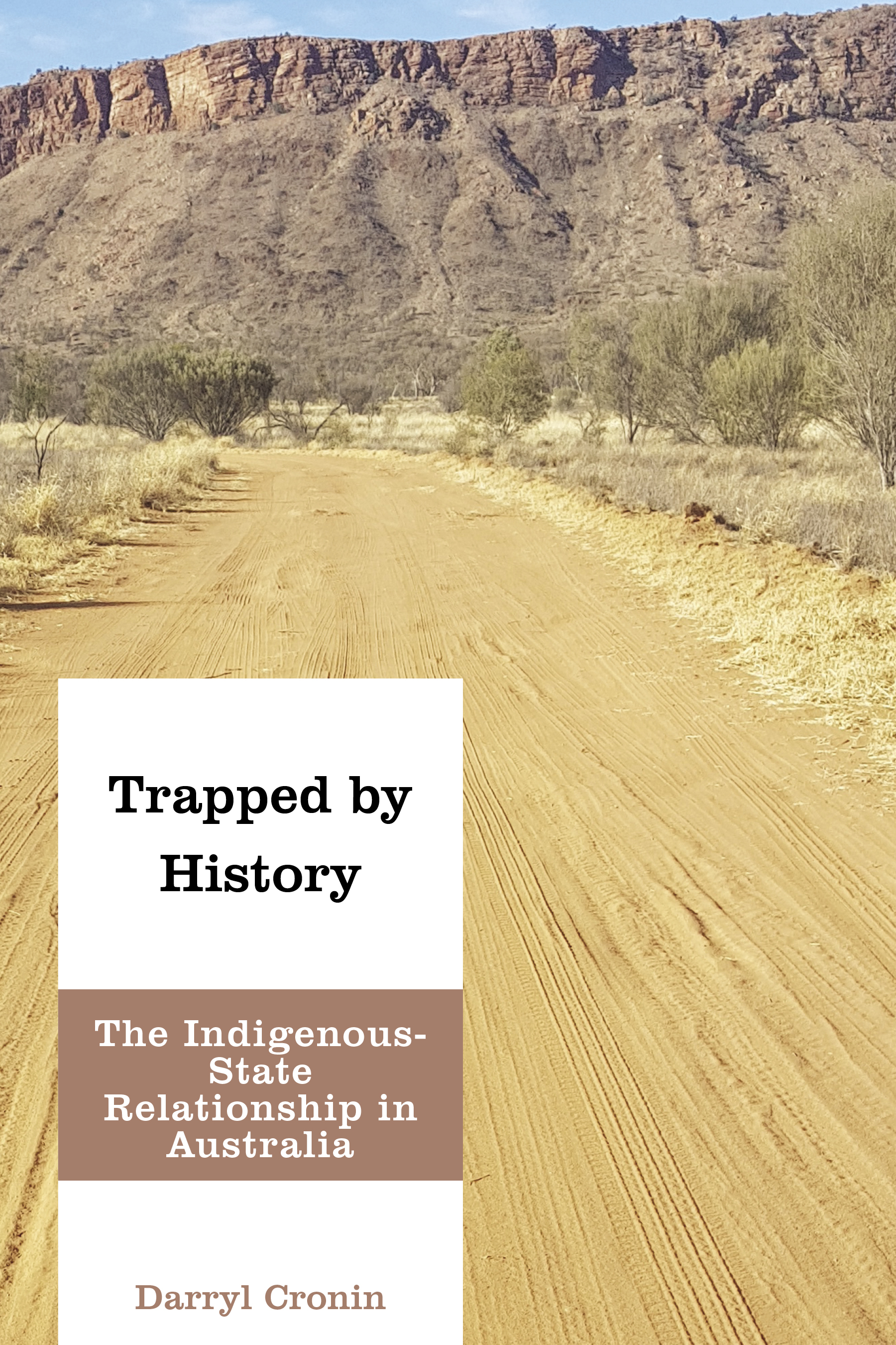 Trapped by History: The Indigenous-State Relationship in Australia
