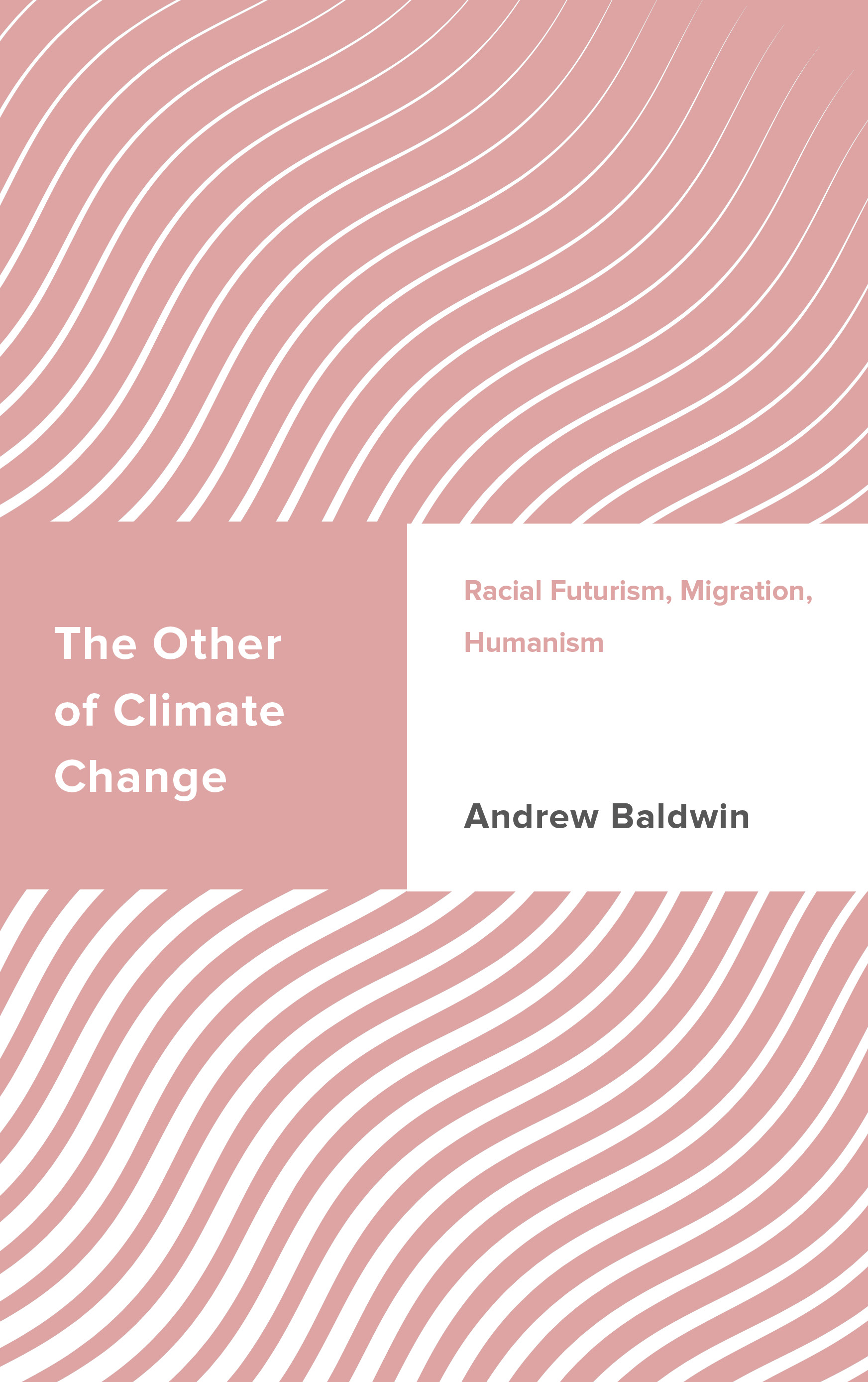 The Other of Climate Change: Racial Futurism, Migration, Humanism