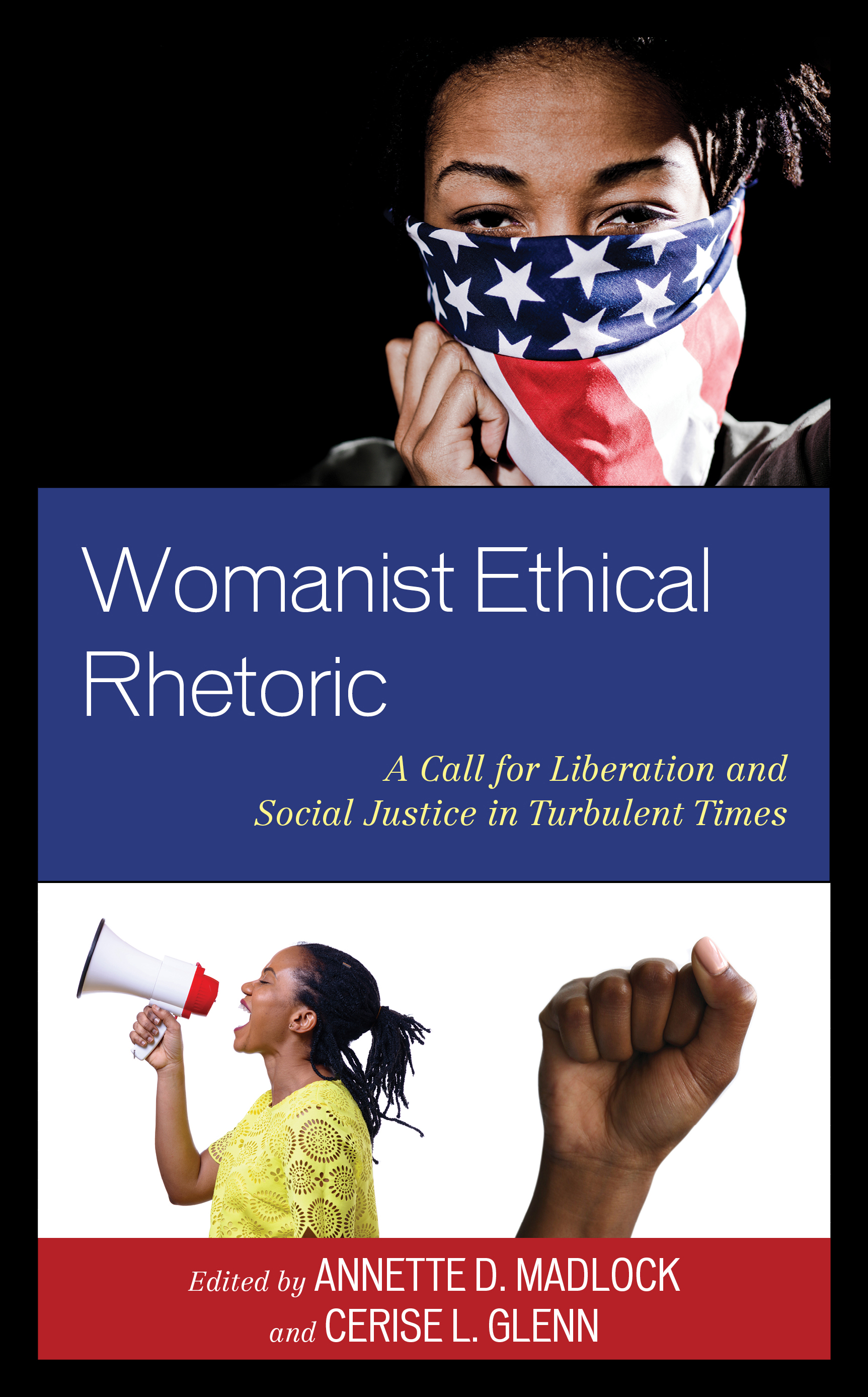Womanist Ethical Rhetoric: A Call for Liberation and Social Justice in Turbulent Times