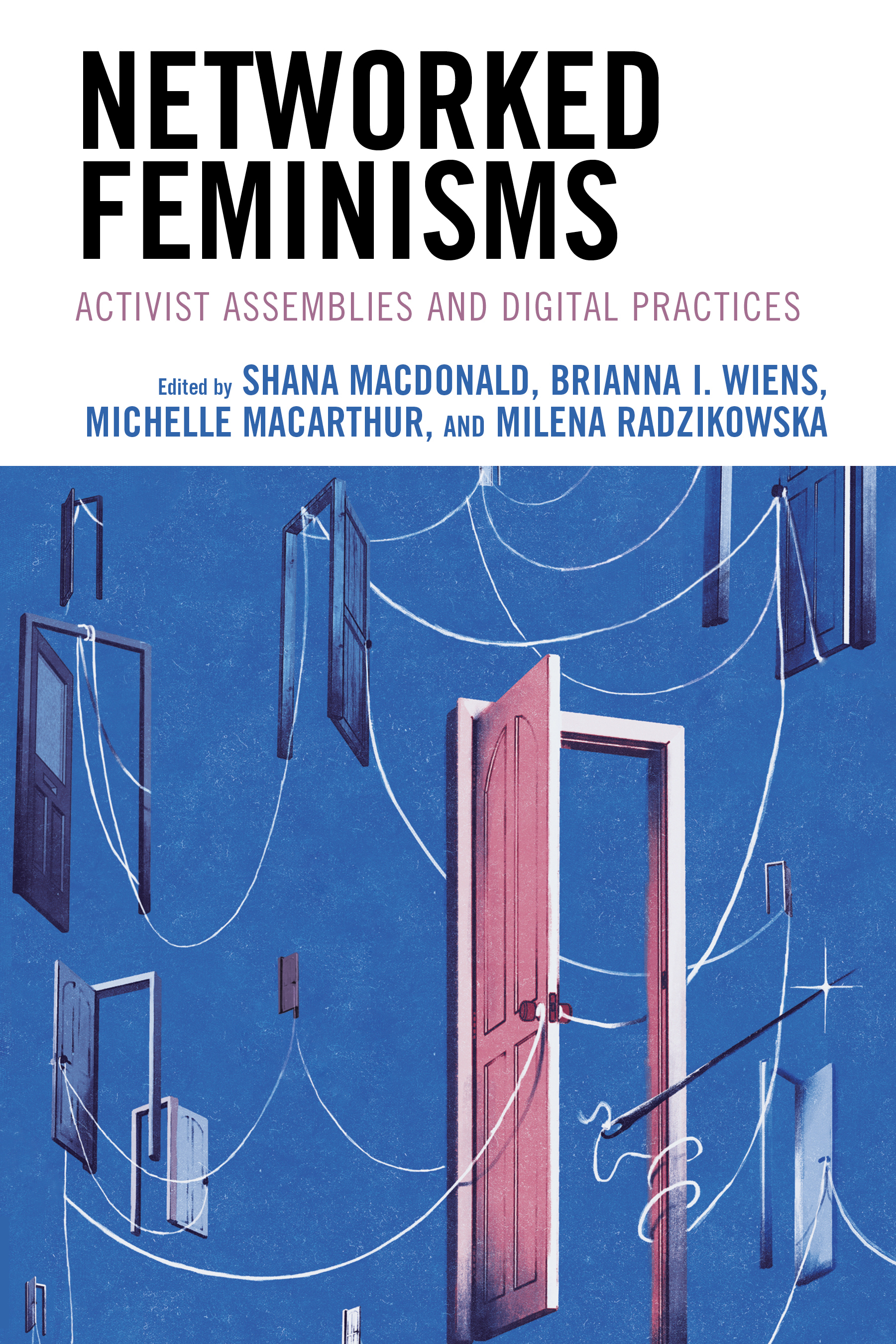 Networked Feminisms: Activist Assemblies and Digital Practices