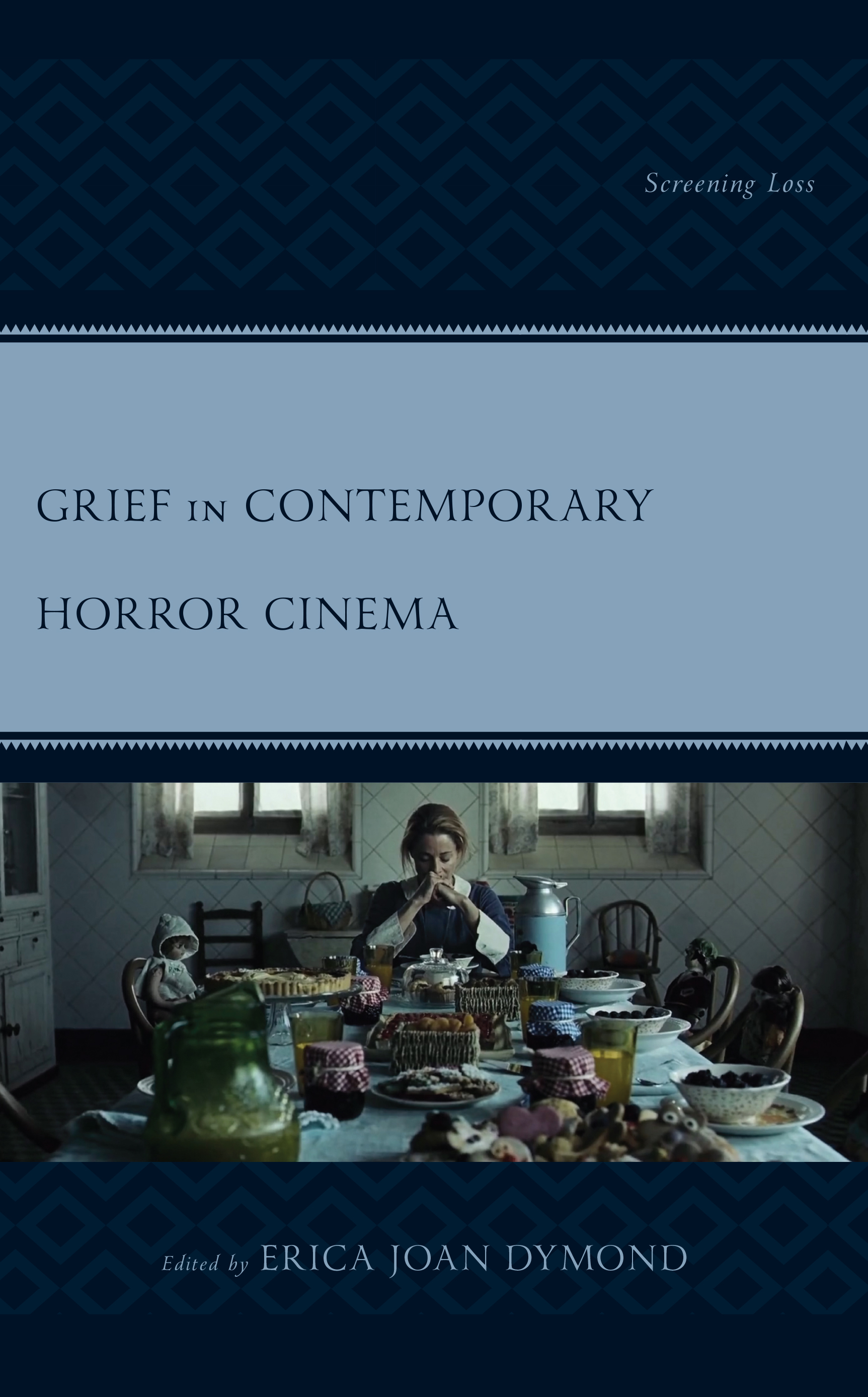Grief in Contemporary Horror Cinema: Screening Loss