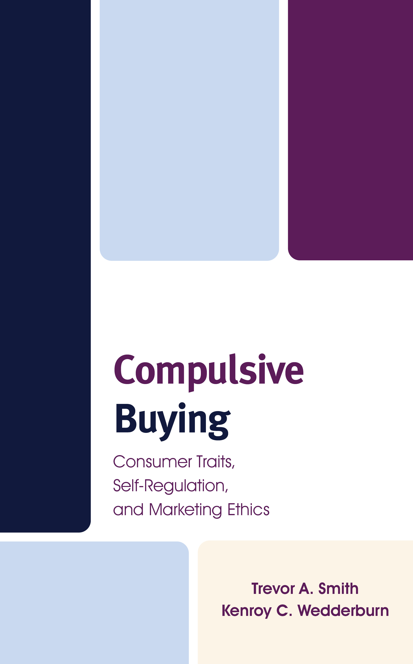 Compulsive Buying: Consumer Traits, Self-Regulation, and Marketing Ethics