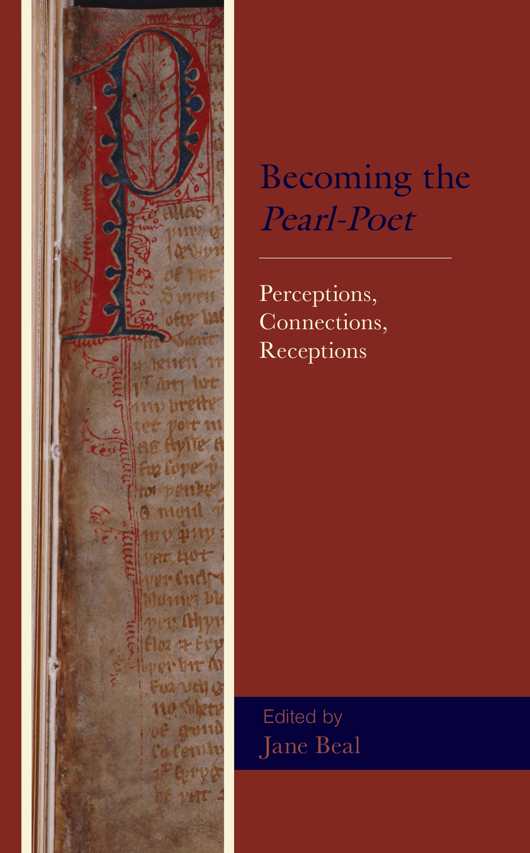 Becoming the Pearl-Poet: Perceptions, Connections, Receptions