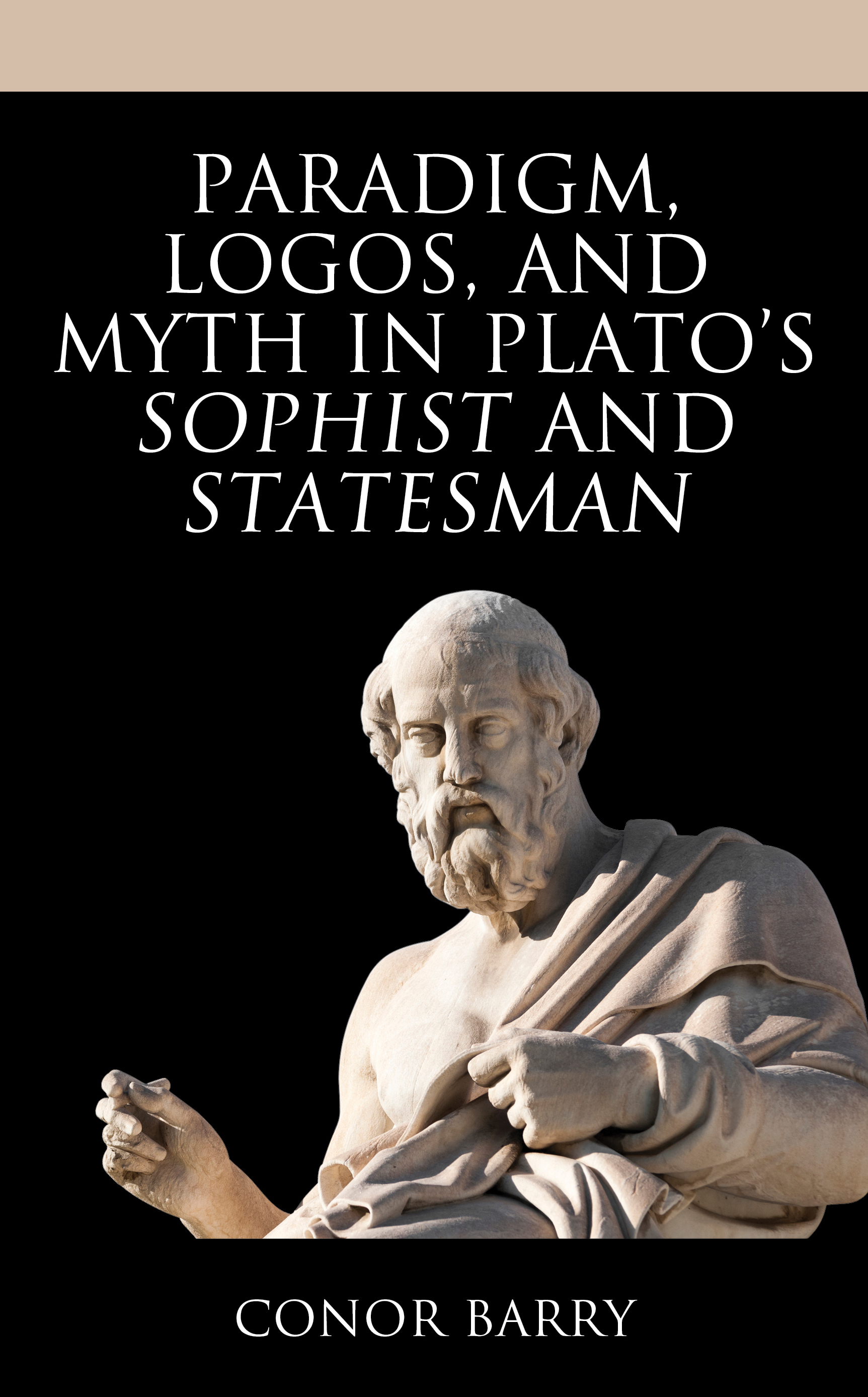 Paradigm, Logos, and Myth in Plato's Sophist and Statesman