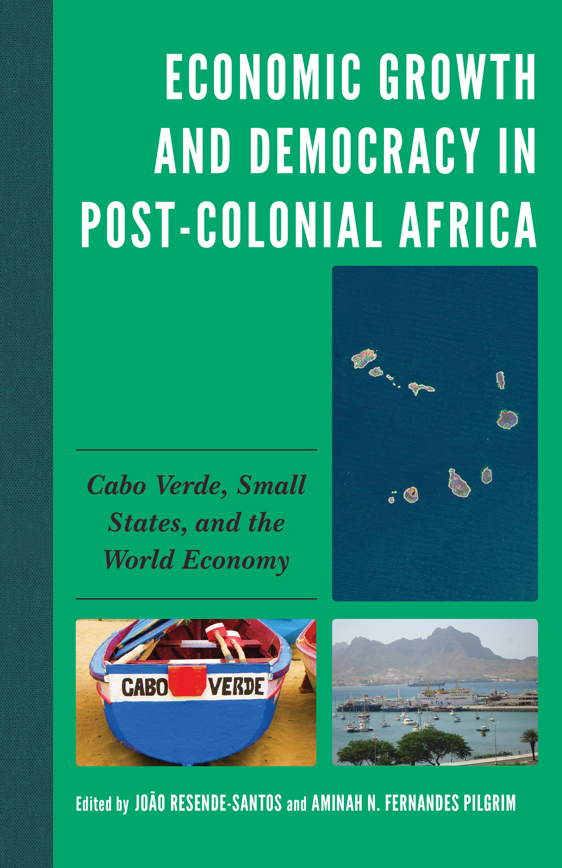 Economic Growth and Democracy in Post-Colonial Africa: Cabo Verde, Small States, and the World Economy