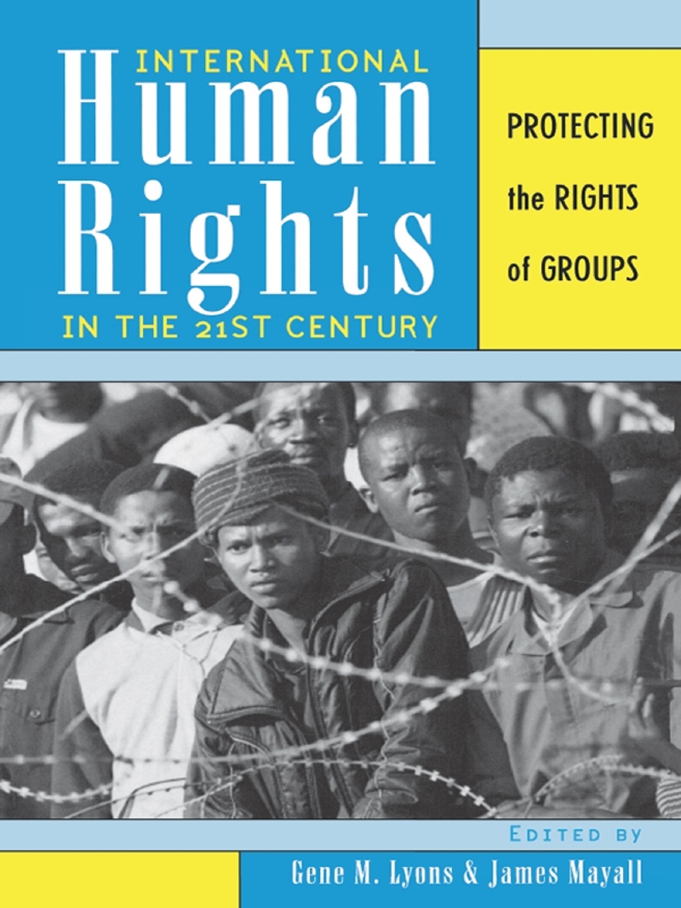 International Human Rights in the 21st Century: Protecting the Rights of Groups