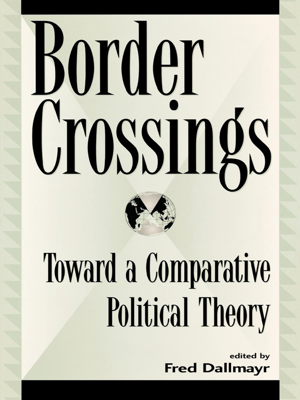 Border Crossings: Toward a Comparative Political Theory