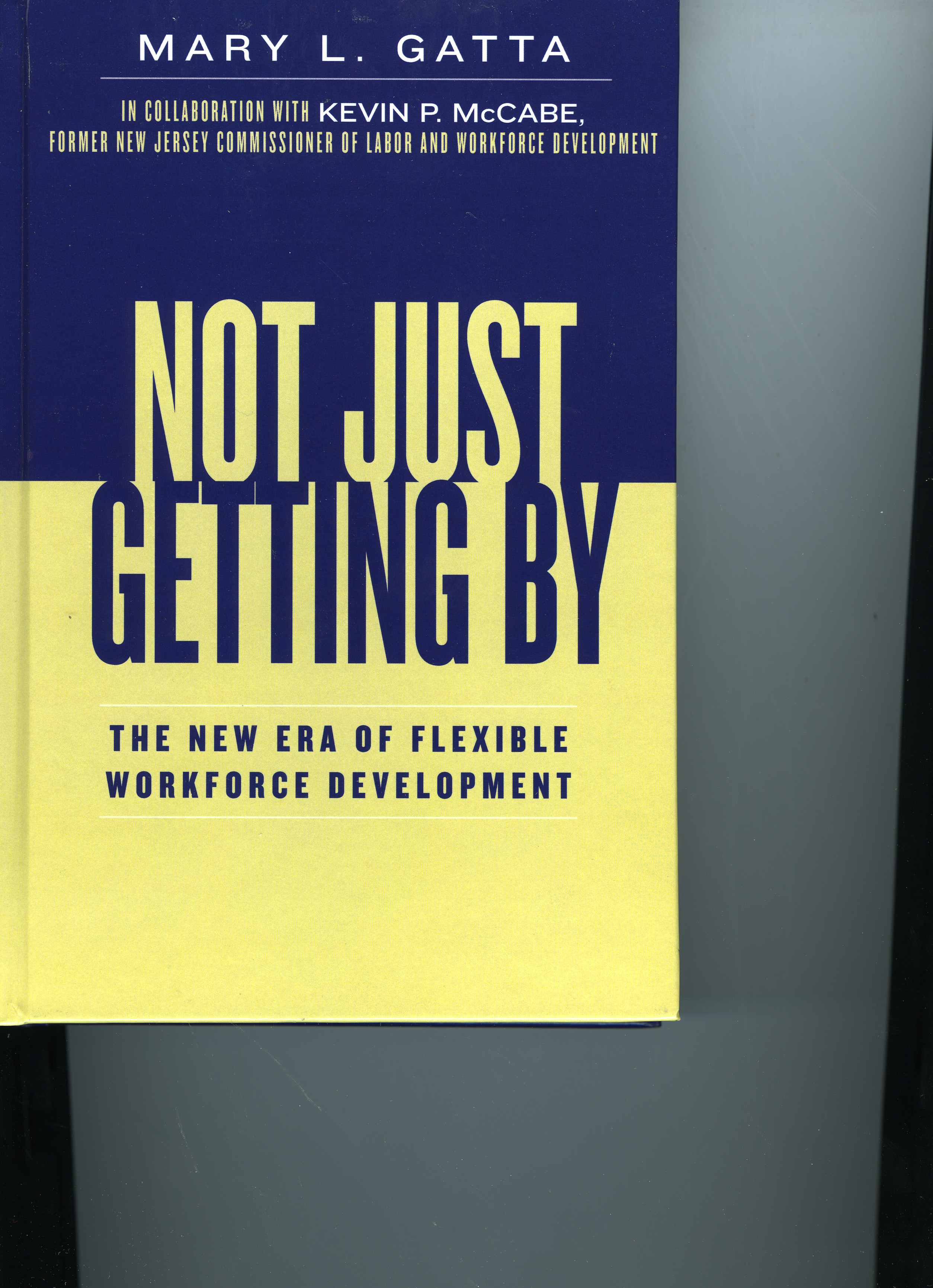Not Just Getting By: The New Era of Flexible Workforce Development