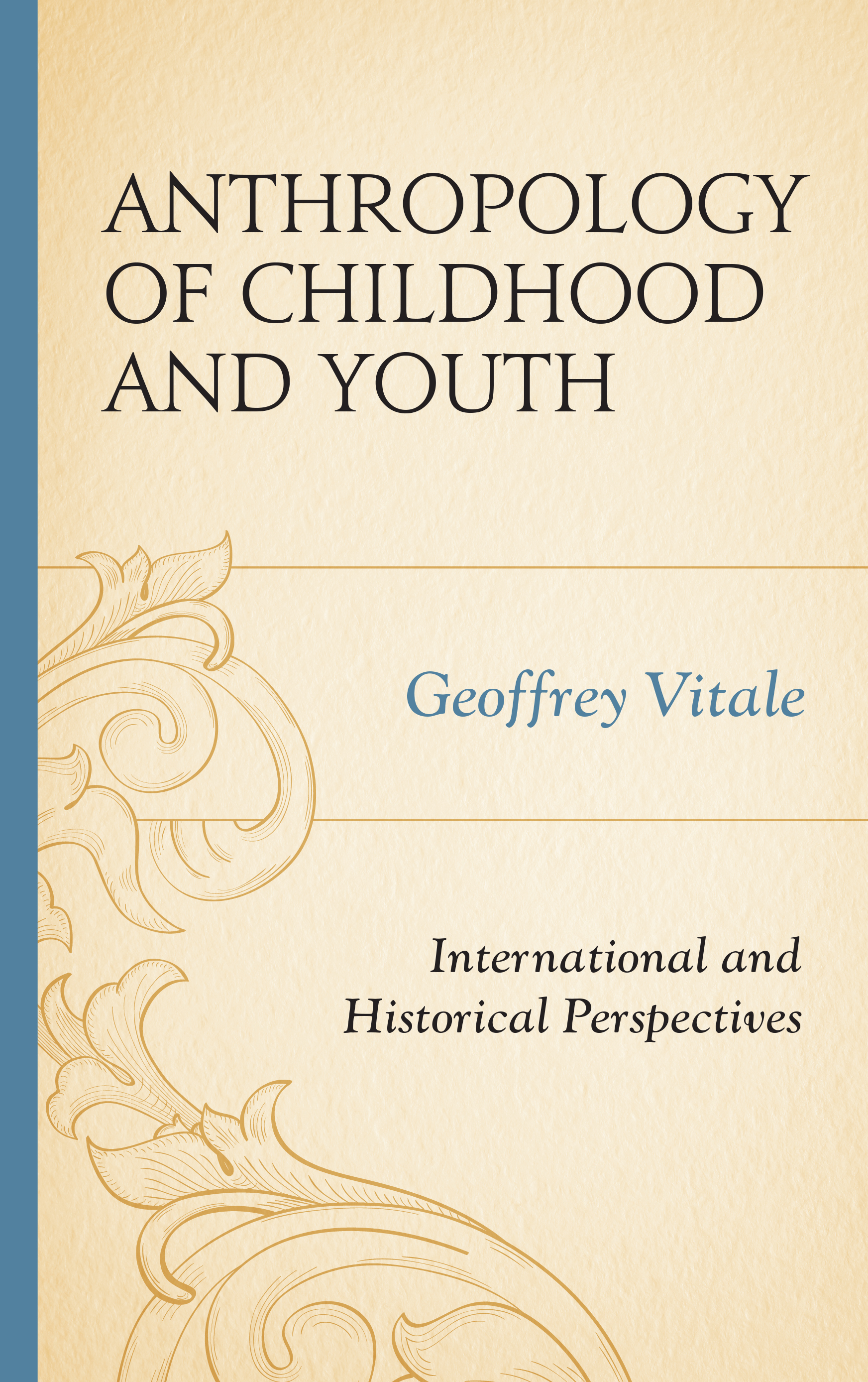 Anthropology of Childhood and Youth: International and Historical Perspectives