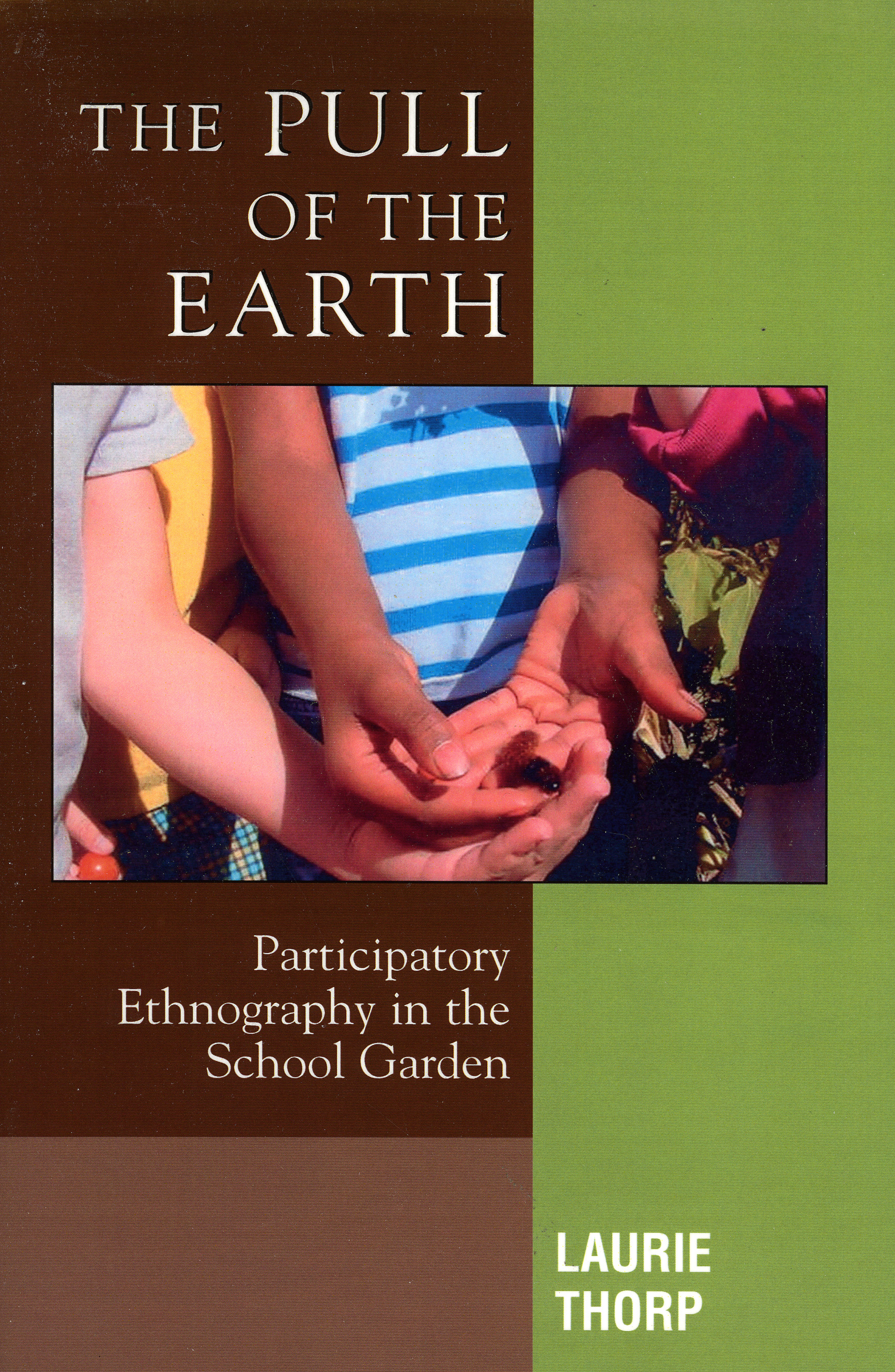 The Pull of the Earth: Participatory Ethnography in the School Garden