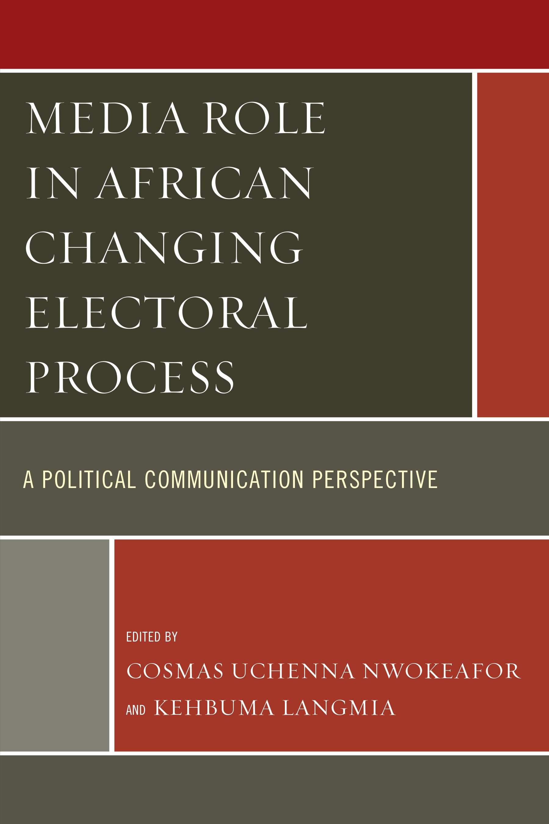 Media Role in African Changing Electoral Process: A Political Communication Perspective