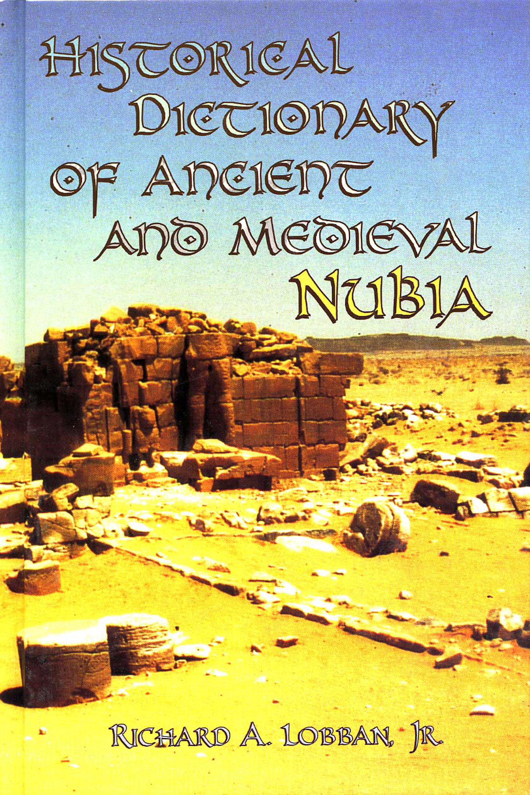 Historical Dictionary of Ancient and Medieval Nubia