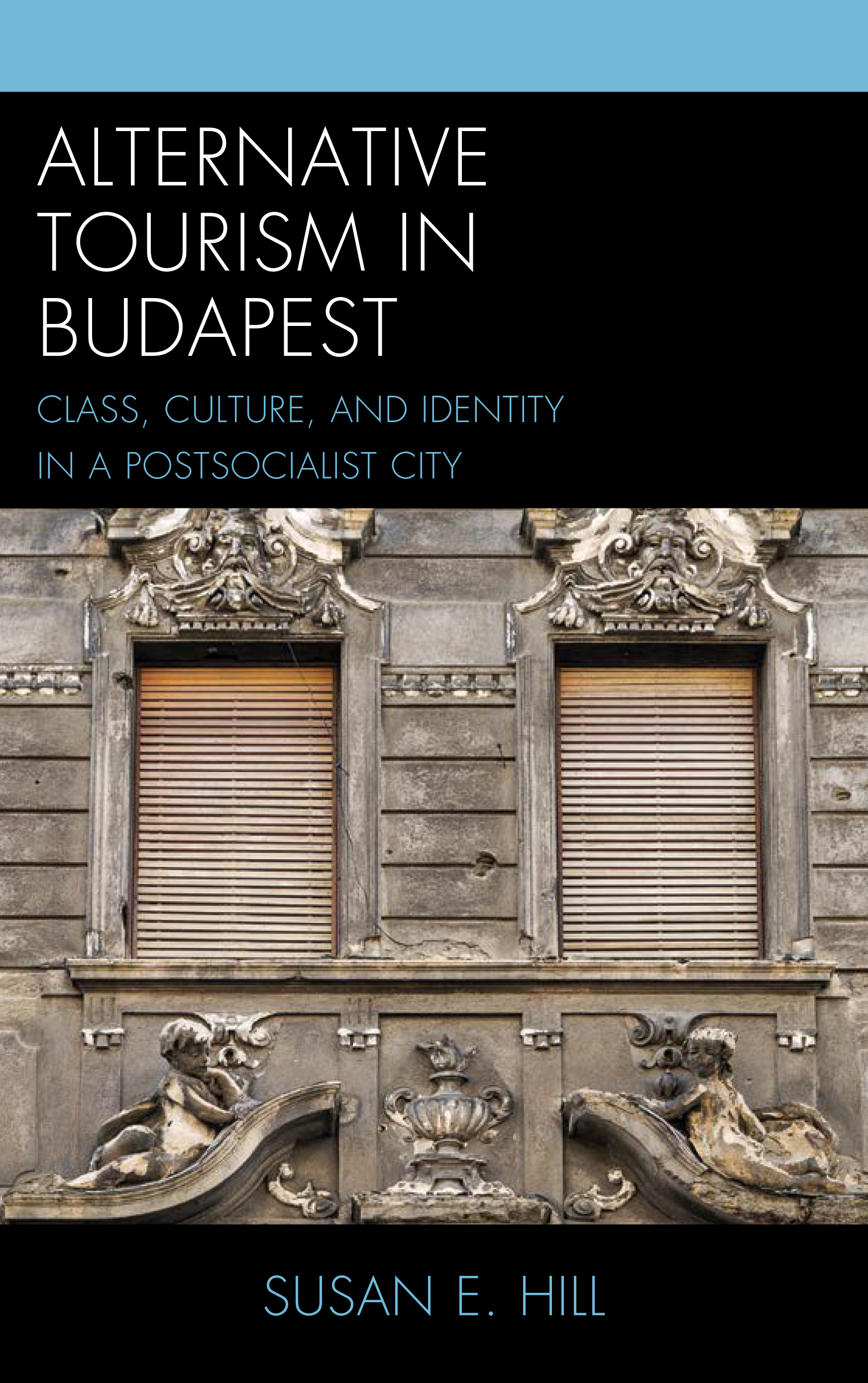 Alternative Tourism in Budapest