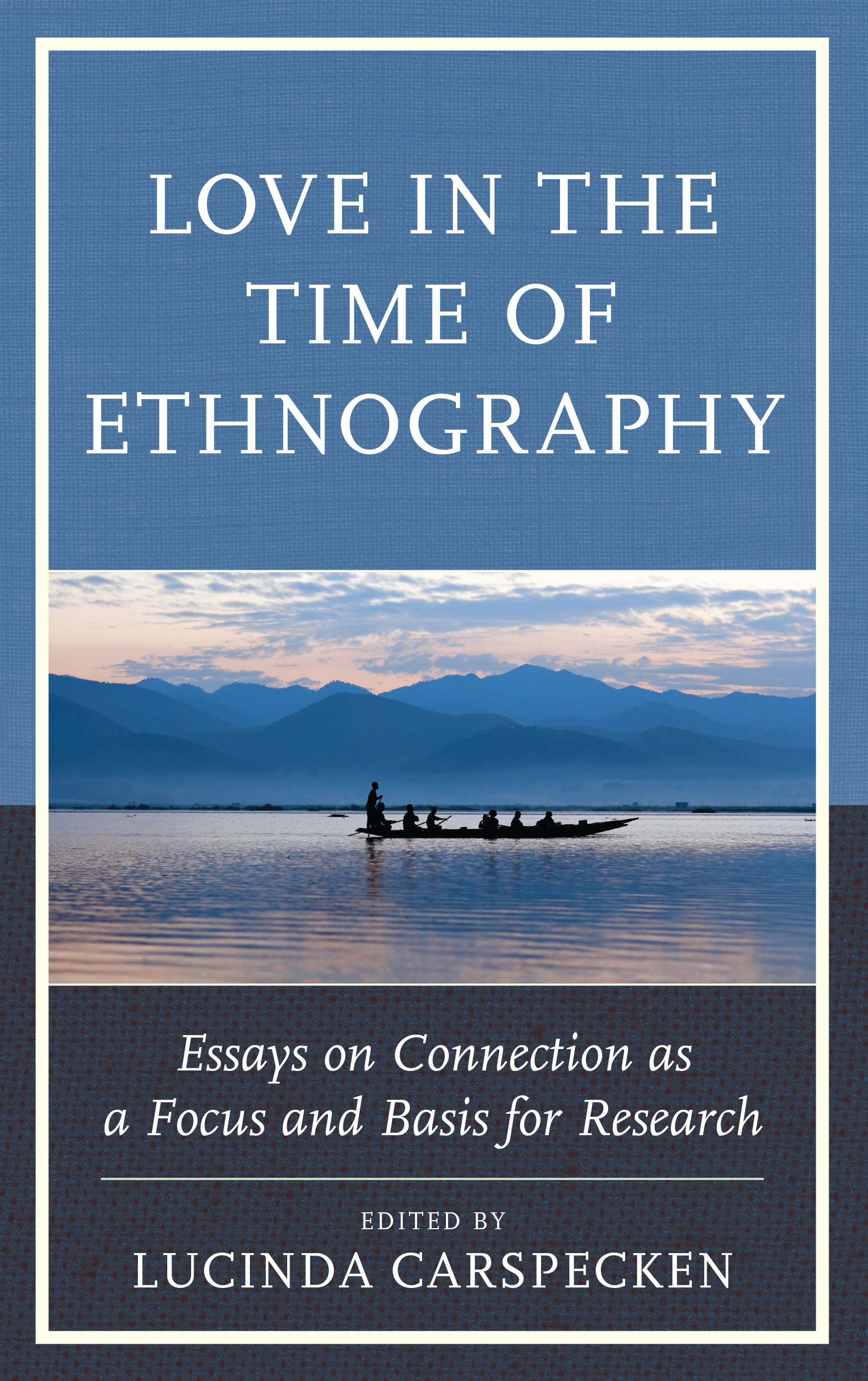 Love in the Time of Ethnography