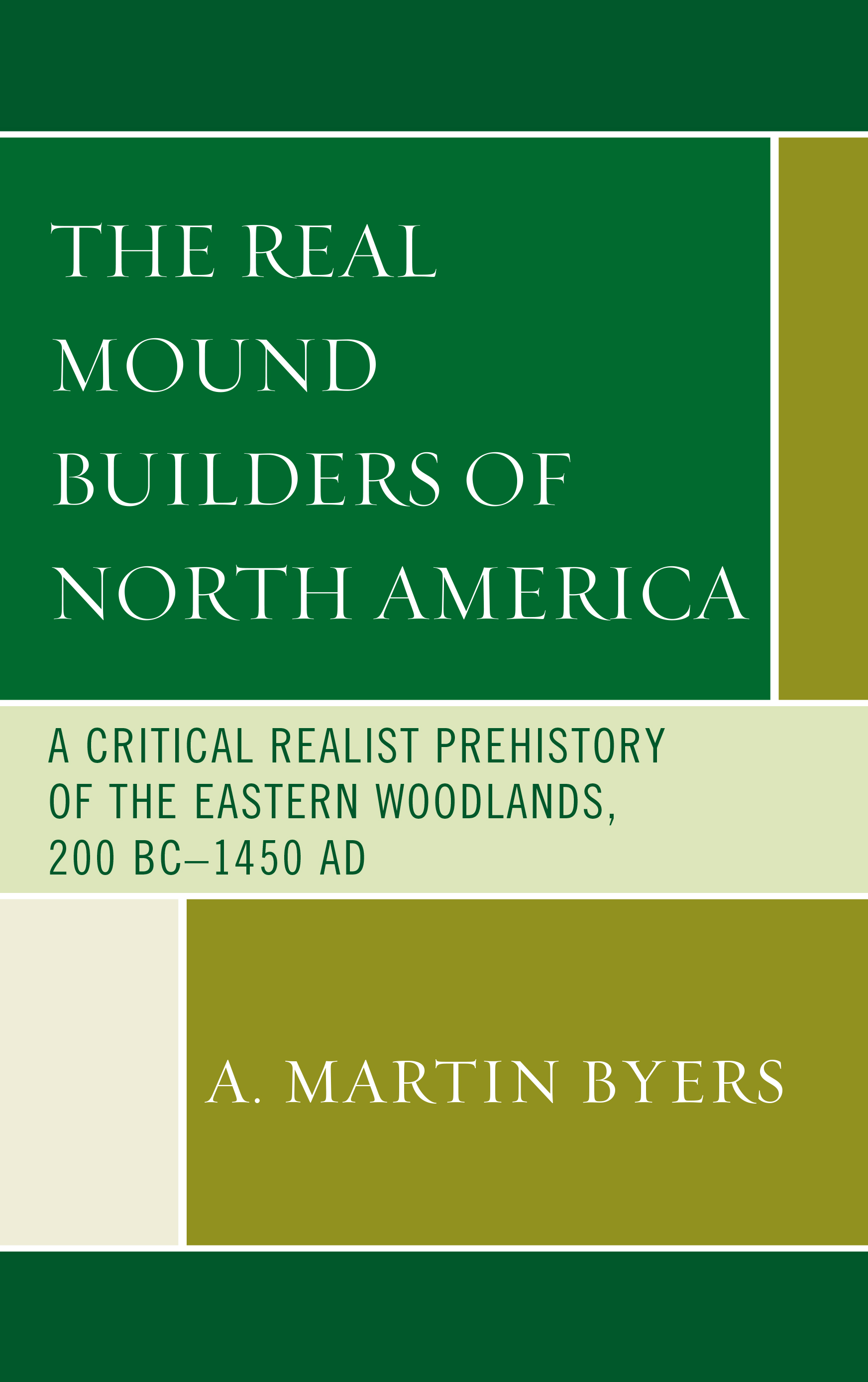 A Critical Realist Prehistory of the Eastern Woodlands, 200 BC–1450 AD