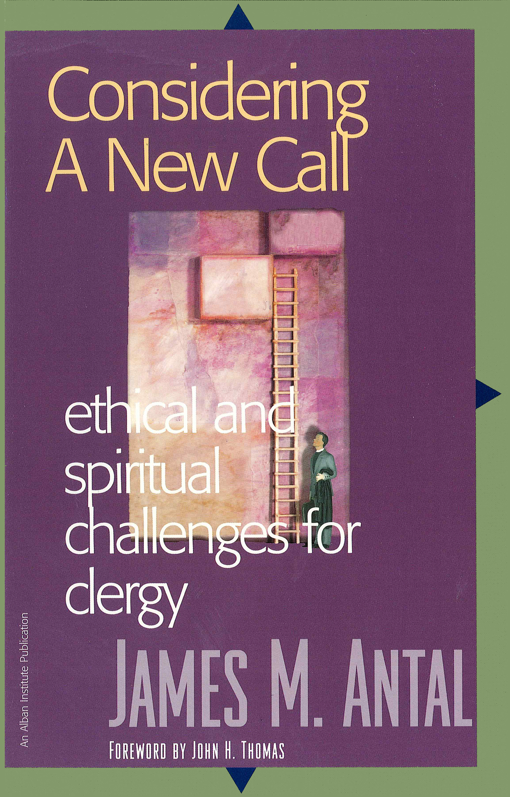 Considering a New Call: Ethical and Spiritual Challenges for Clergy