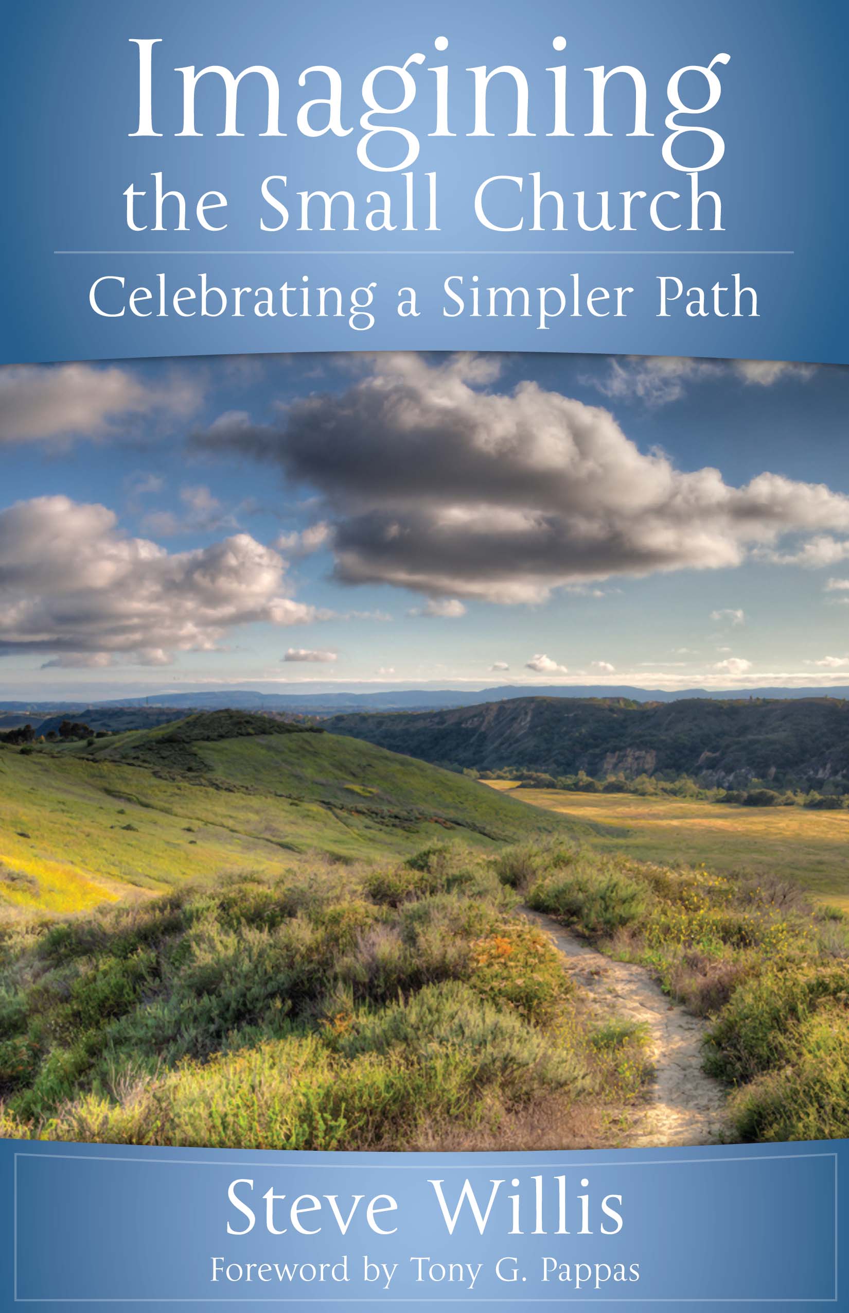 Imagining the Small Church: Celebrating a Simpler Path