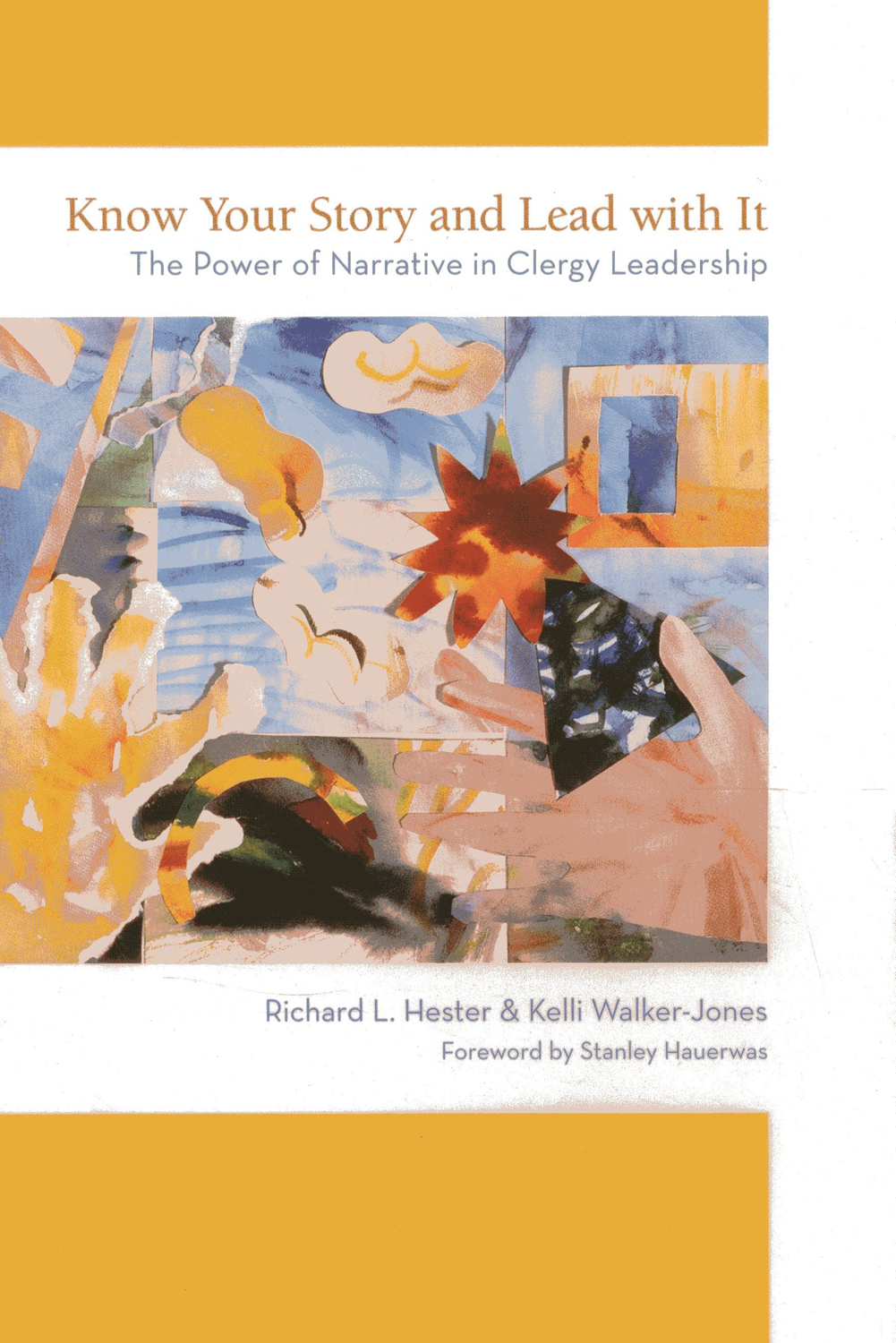 Know Your Story and Lead with It: The Power of Narrative in Clergy Leadership
