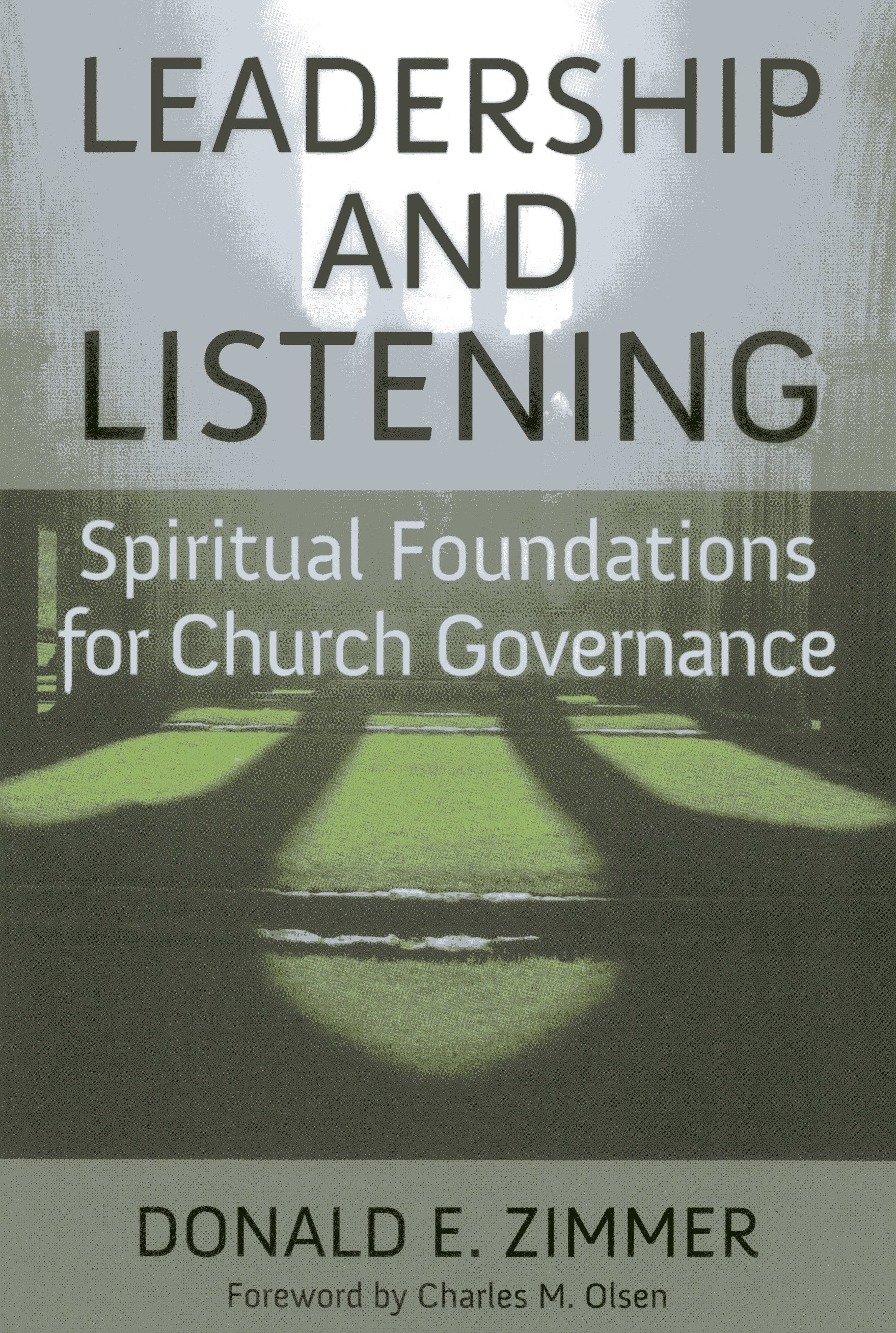 Leadership and Listening: Spiritual Foundations for Church Governance