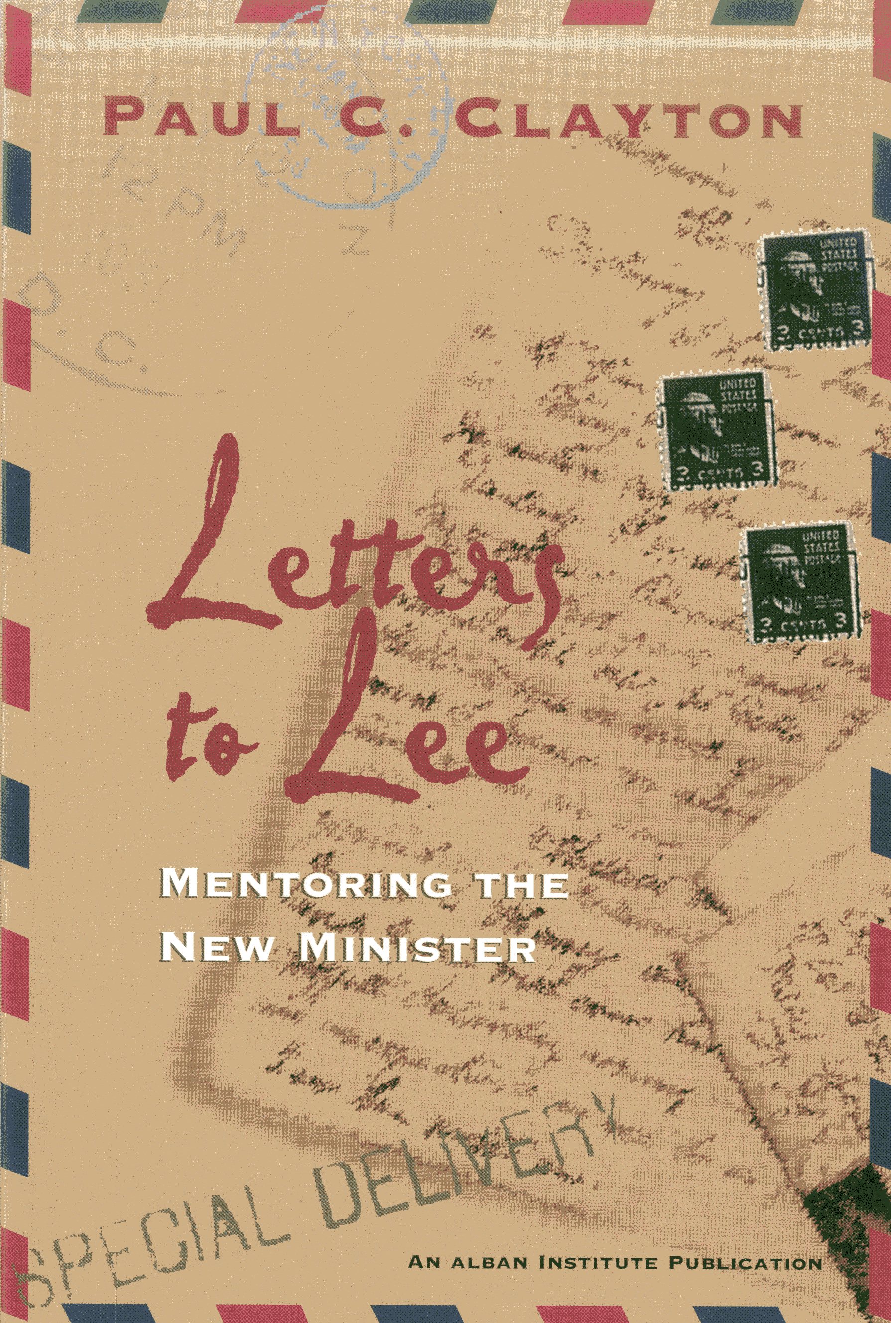 Letters to Lee: Mentoring the New Minister