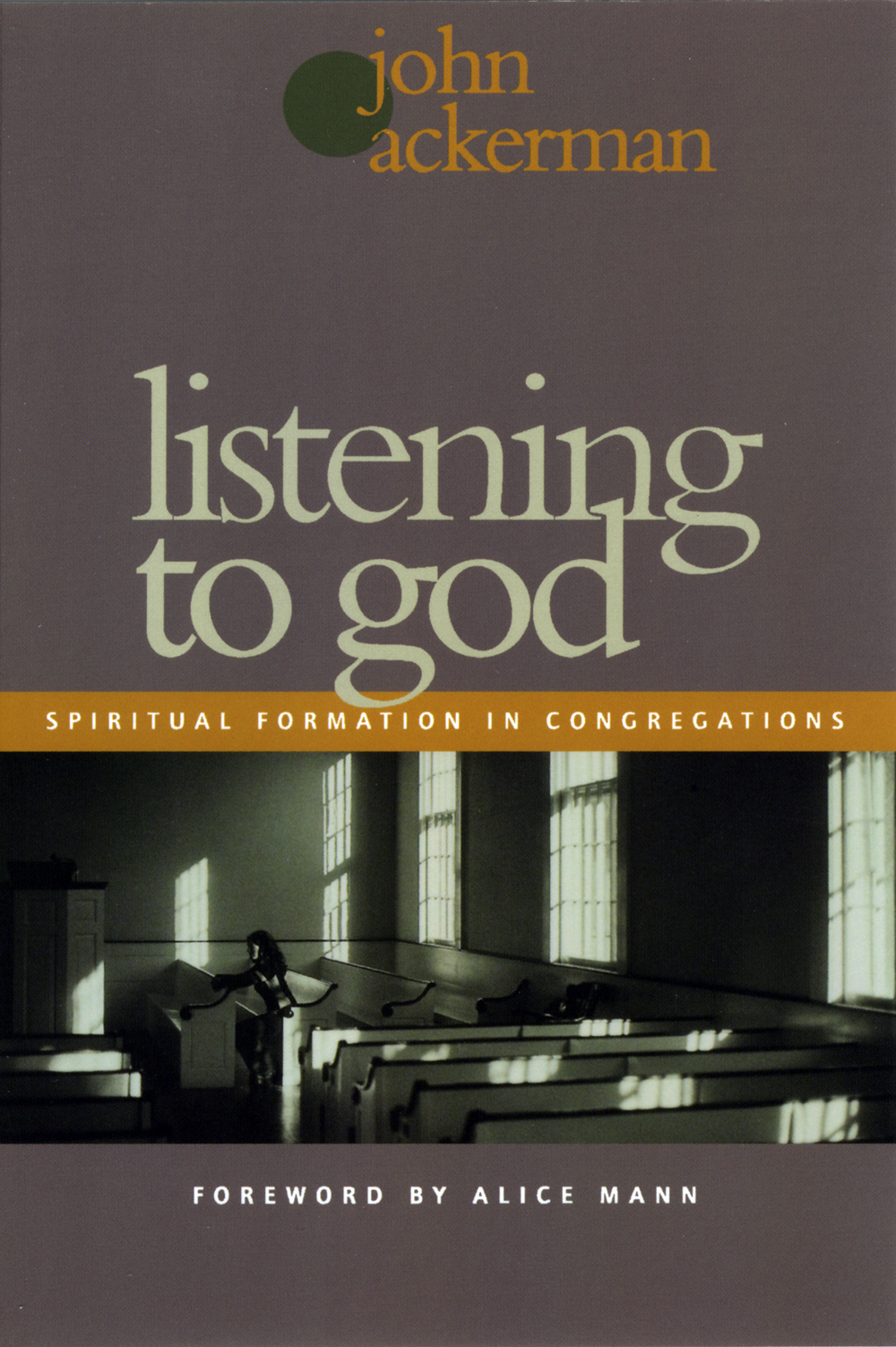 Listening to God: Spiritual Formation in Congregations