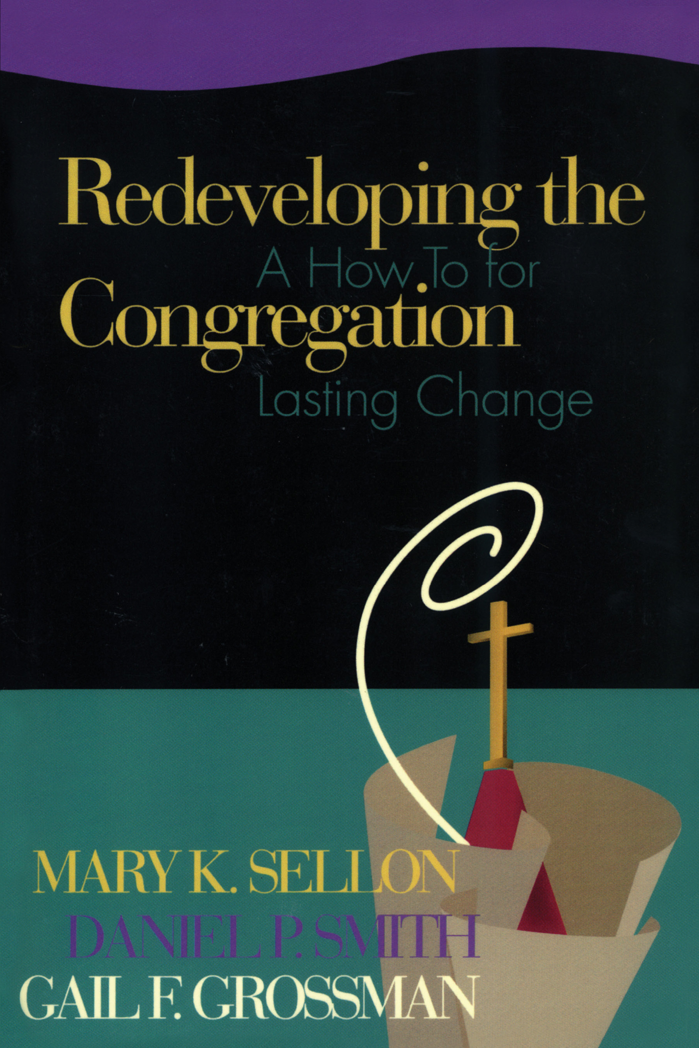 Redeveloping the Congregation: A How to for Lasting Change
