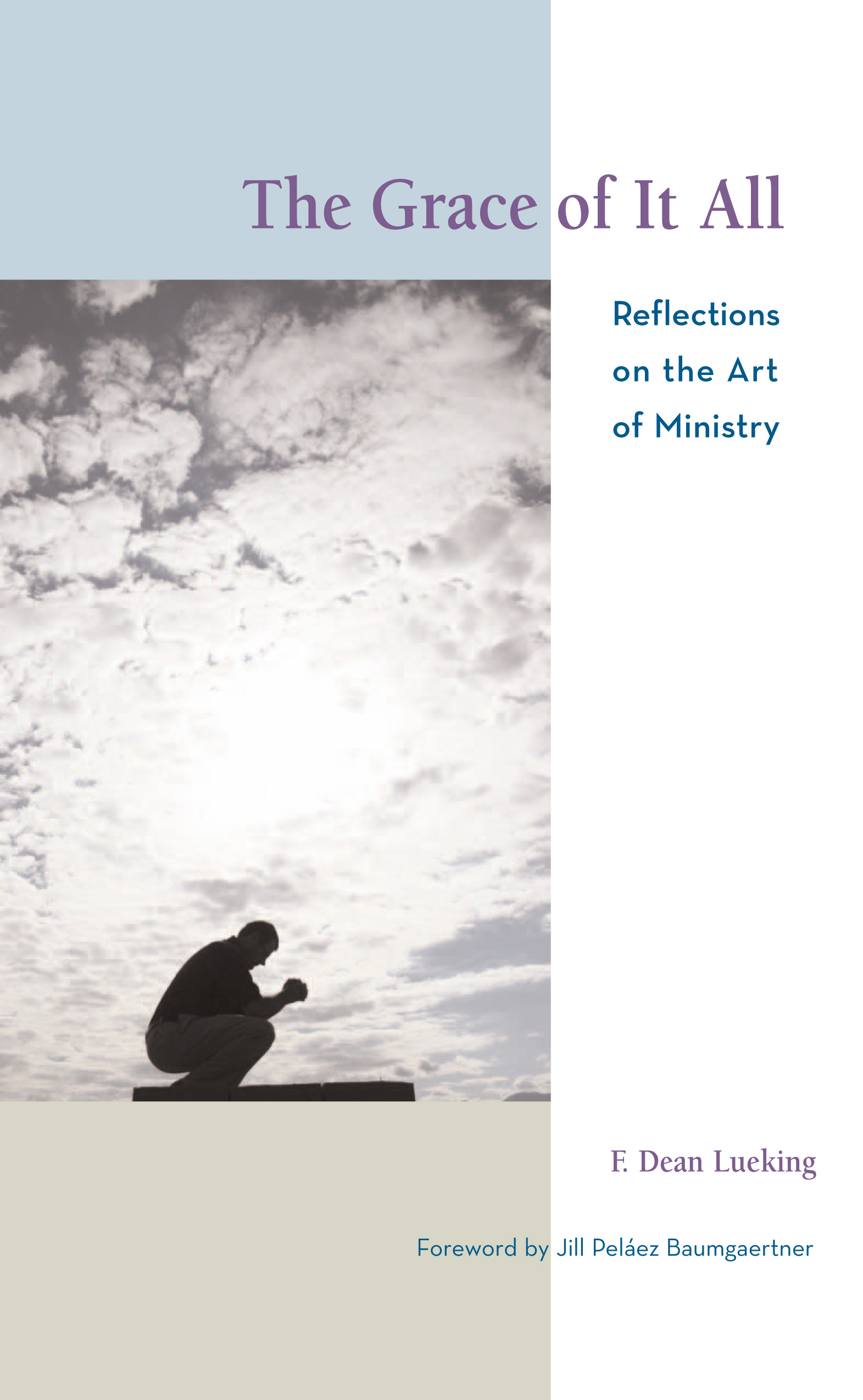 The Grace of It All: Reflections on the Art of Ministry