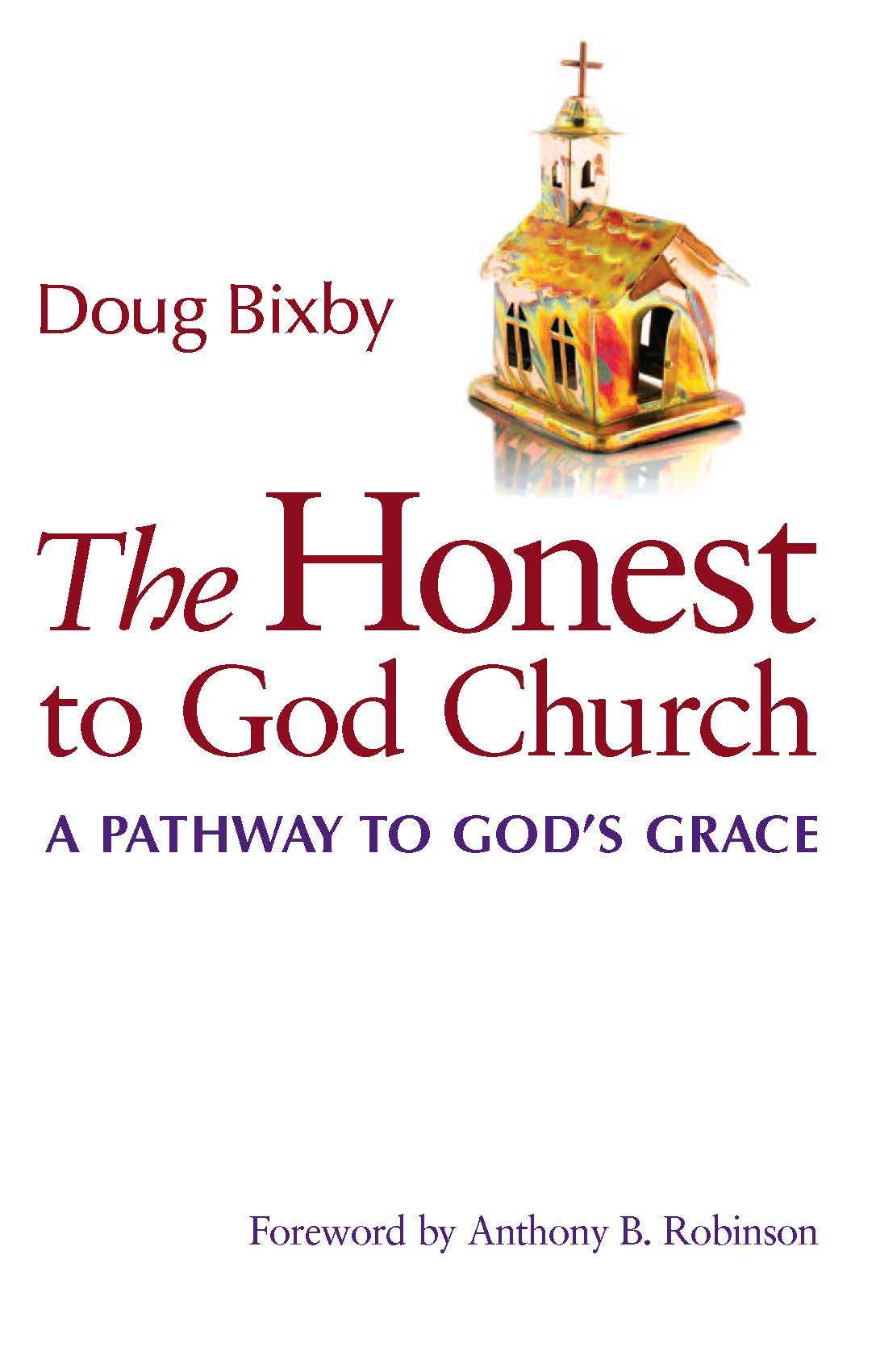 The Honest to God Church: A Pathway to God's Grace
