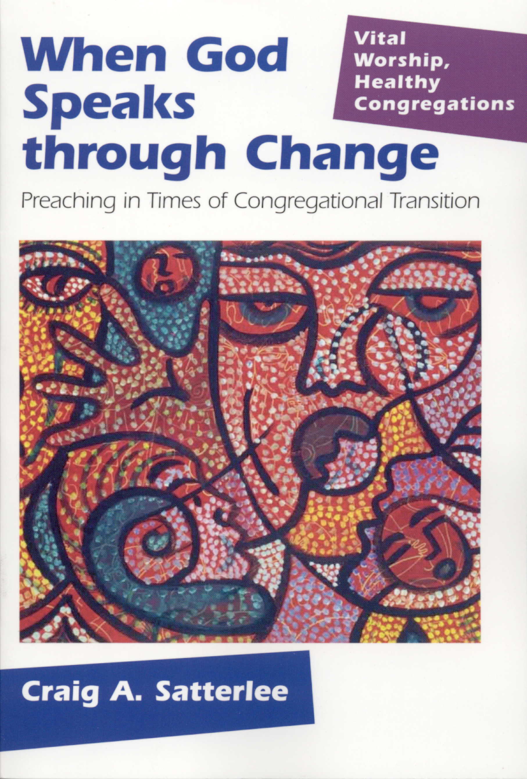When God Speaks through Change: Preaching in Times of Congregational Transition