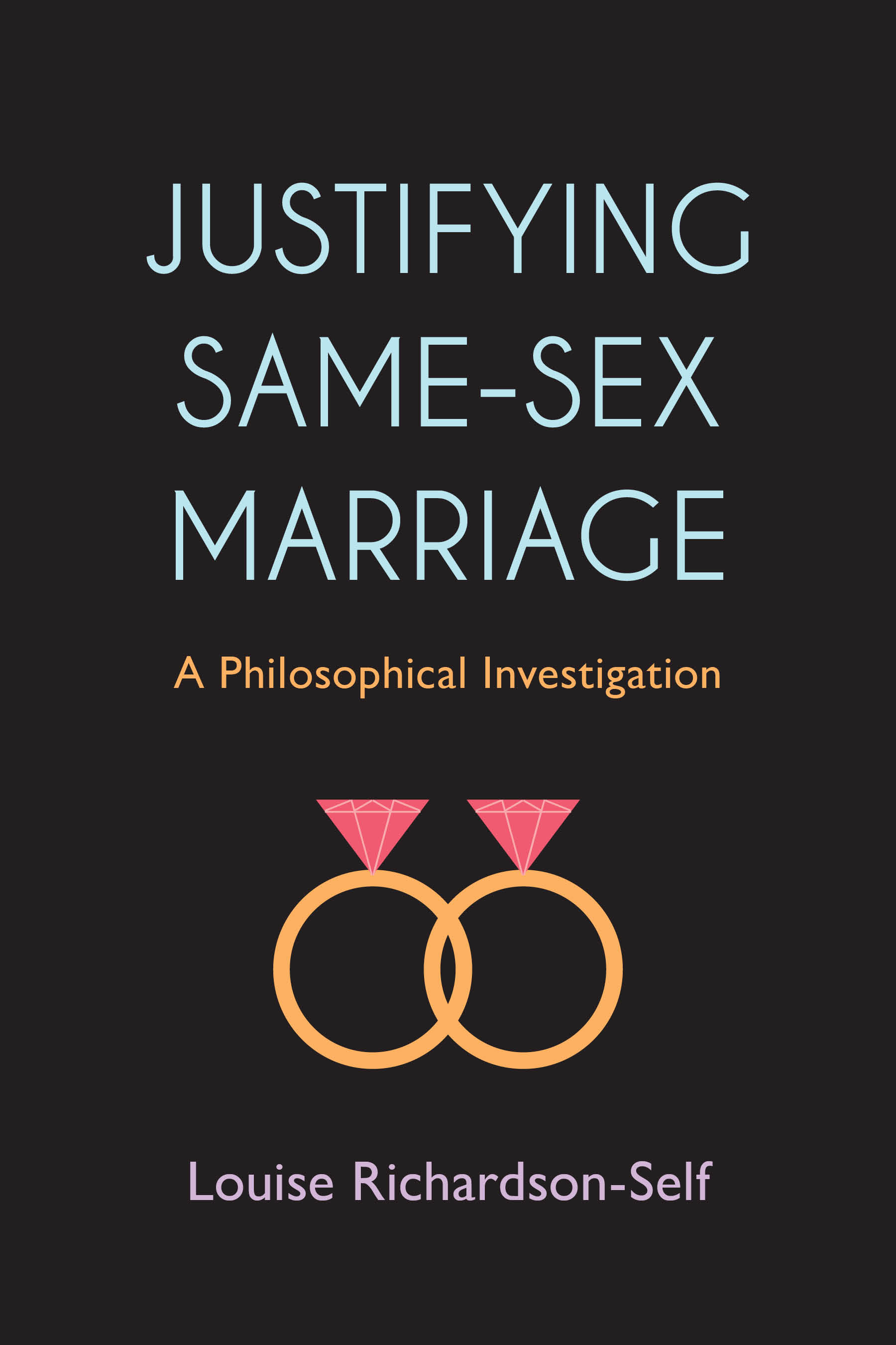 Justifying Same-Sex Marriage: A Philosophical Investigation